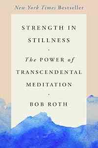 Strength in Stillness: The Power of Transcendental Meditation