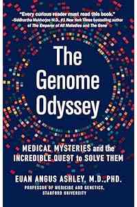 The Genome Odyssey: Medical Mysteries and the Incredible Quest to Solve Them