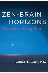 Zen-Brain Horizons: Toward a Living Zen