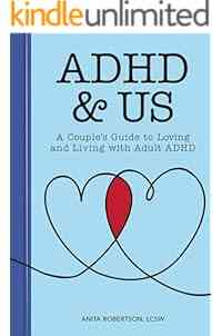 ADHD & Us: A Couple's Guide to Loving and Living With Adult ADHD