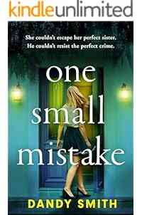One Small Mistake: An addictive and heart racing new thriller