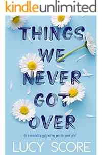 Things We Never Got Over (Knockemout Book 1)