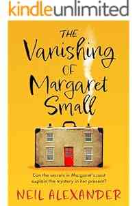 The Vanishing of Margaret Small: An uplifting and page-turning mystery