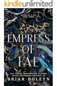 Empress of Fae: A Dark Fantasy Romance (Blood of a Fae Book 3)