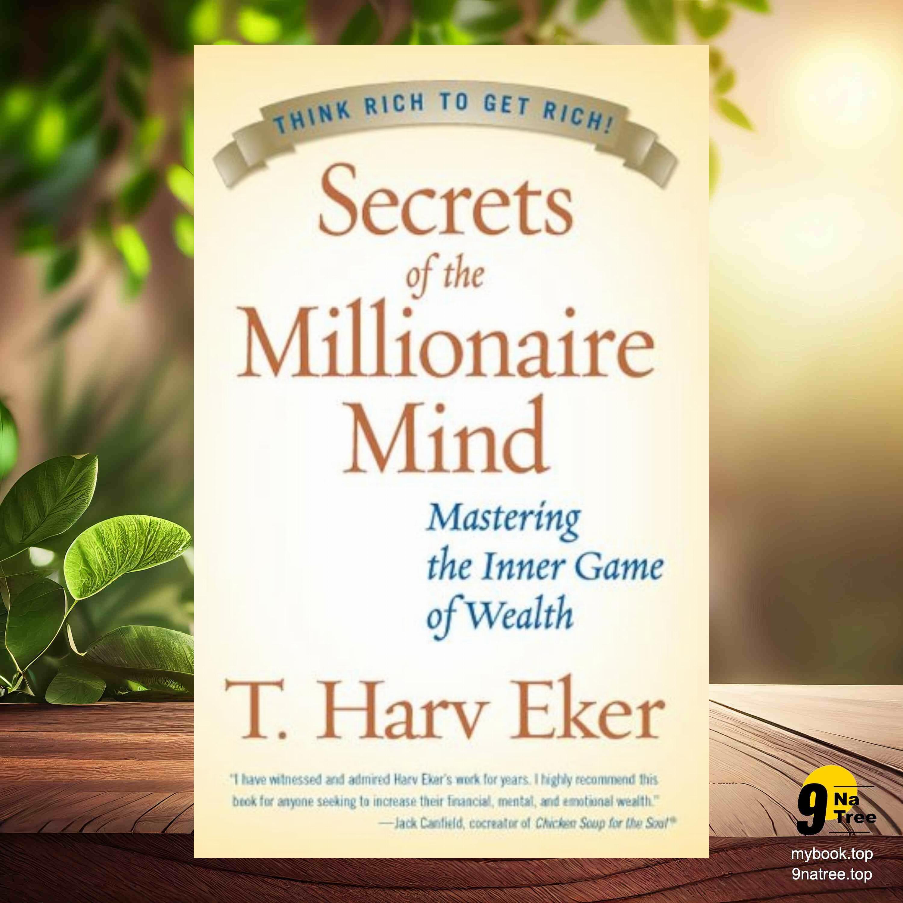 cover of episode [Review] Secrets of the Millionaire Mind: Mastering the Inner Game of Wealth (T. Harv Eker) Summarized