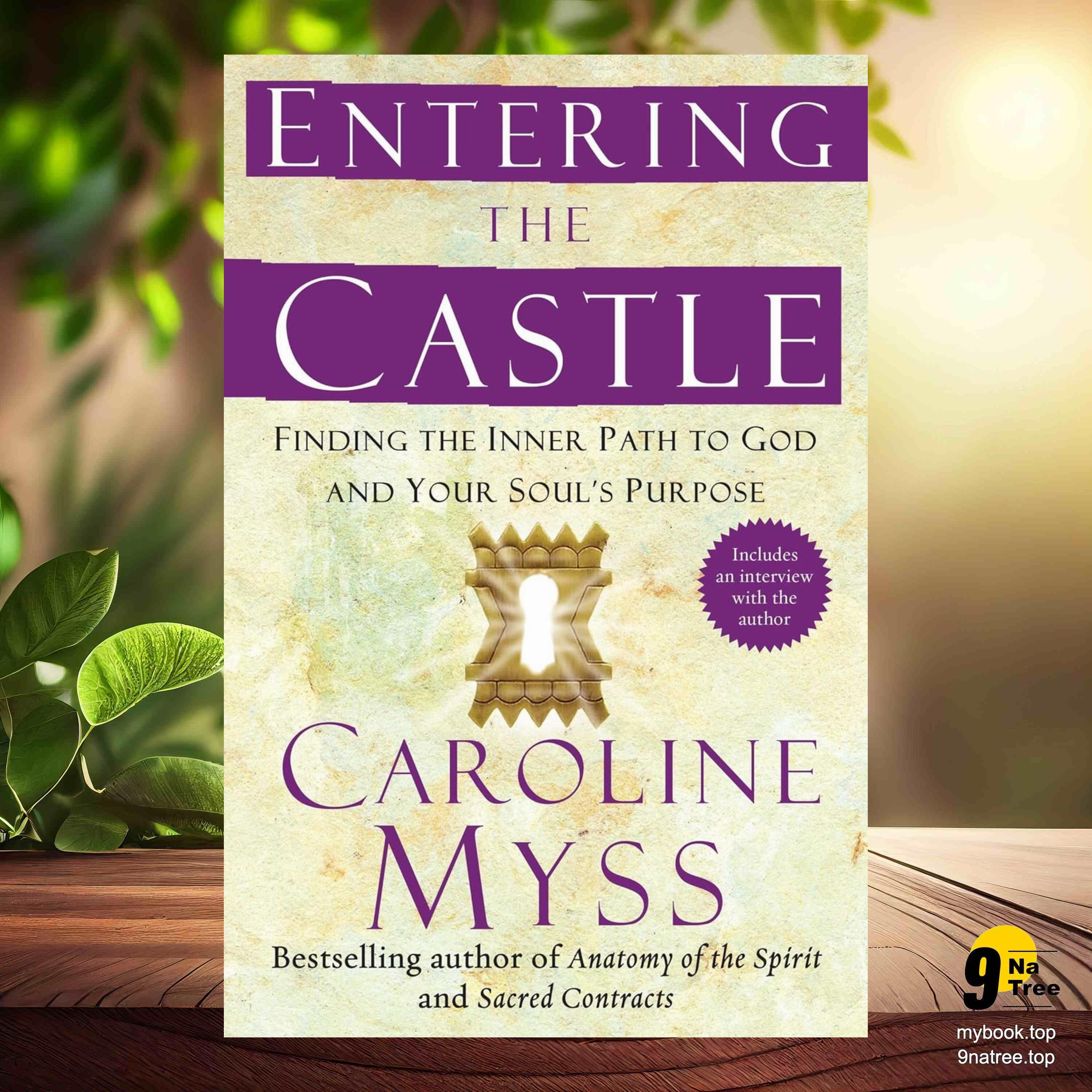 cover of episode [Review] Entering the Castle: An Inner Path to God and Your Soul (Caroline Myss) Summarized