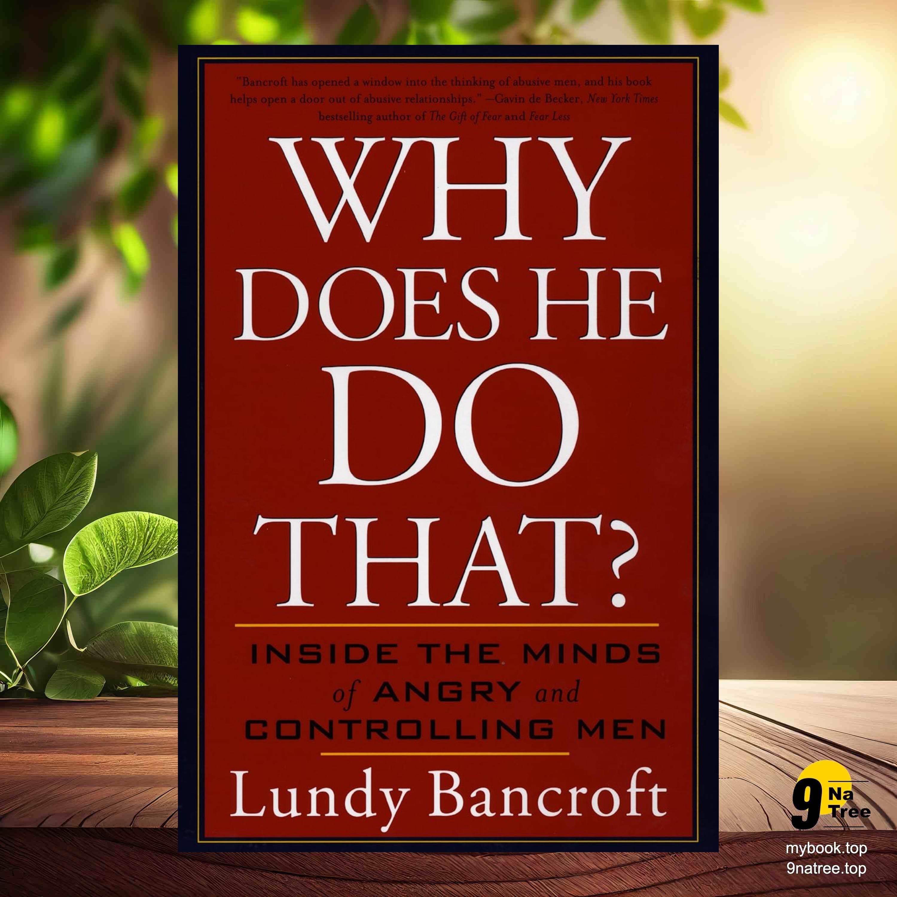 cover of episode [Review] Why Does He Do That?: Inside the Minds of Angry and Controlling Men (Lundy Bancroft) Summarized