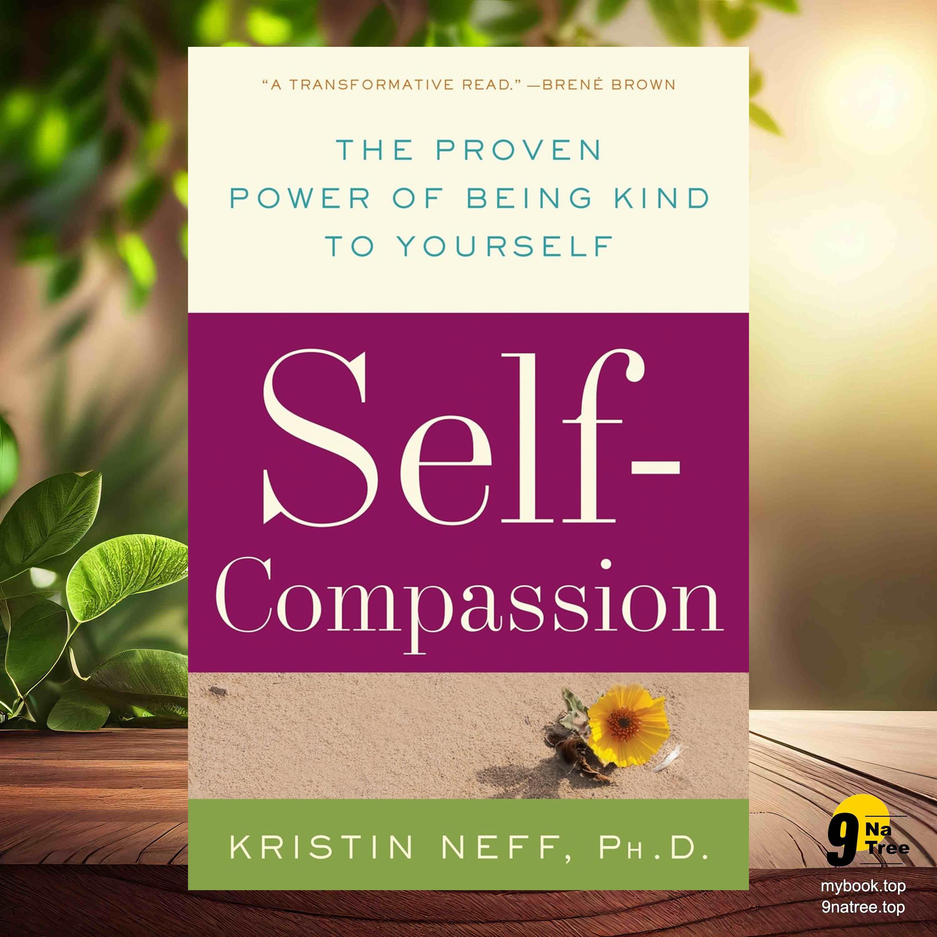 cover of episode [Review] Self-Compassion: The Proven Power of Being Kind to Yourself (Kristin Neff) Summarized