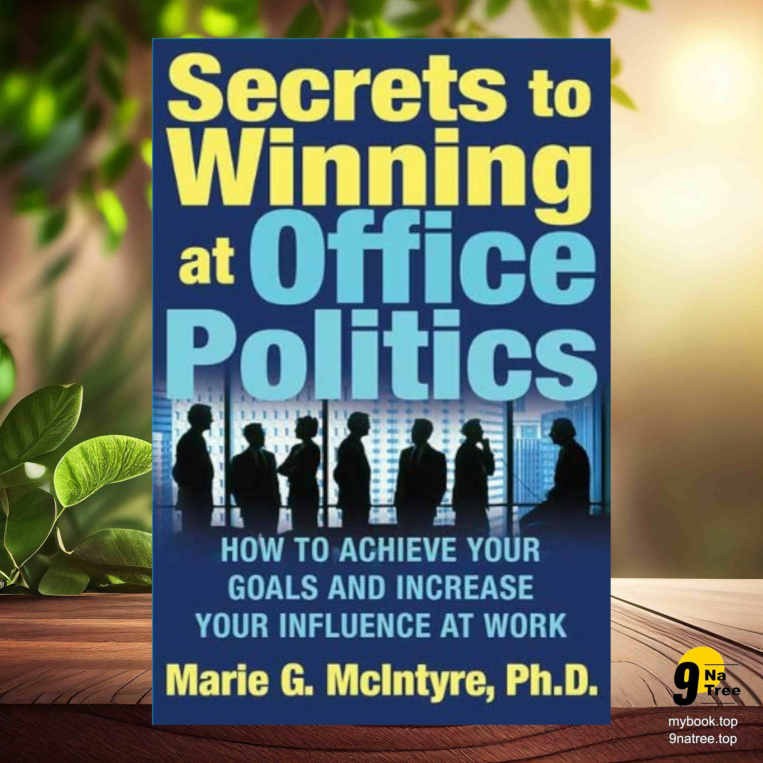 cover of episode [Review] Secrets to Winning at Office Politics (Marie G. McIntyre) Summarized