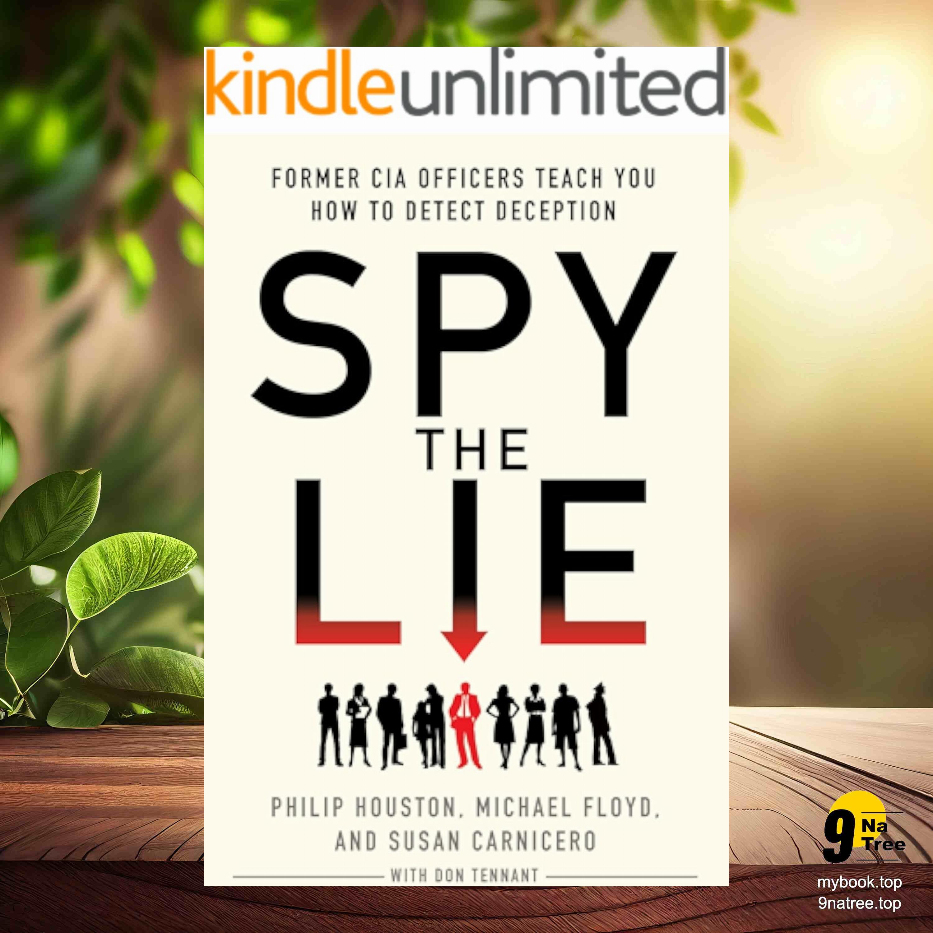 cover of episode [Review] Spy the Lie: Former CIA Officers Teach You How to Detect Deception (Philip Houston) Summarized