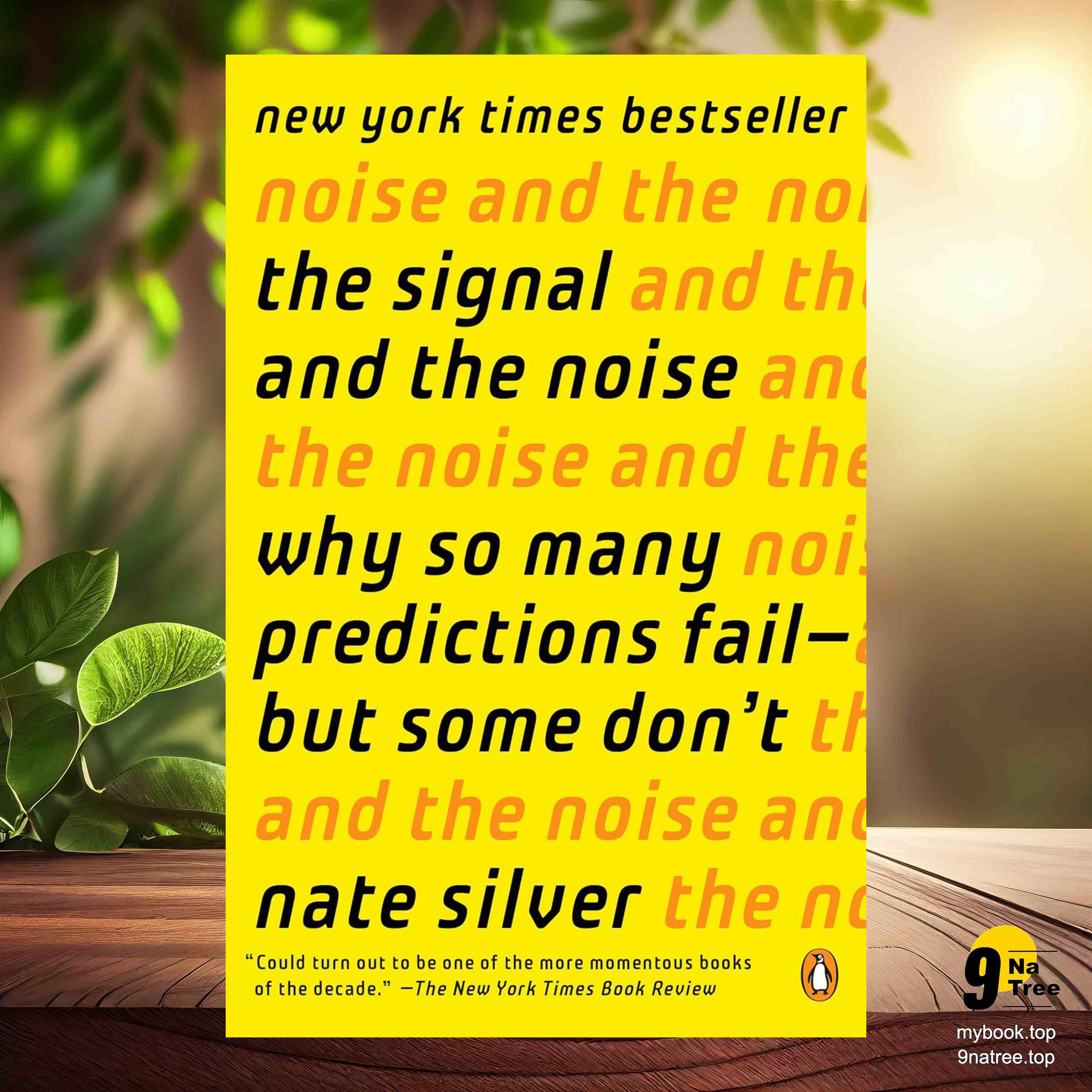 cover of episode [Review] The Signal and the Noise: Why So Many Predictions Fail-but Some Don't (Nate Silver) Summarized