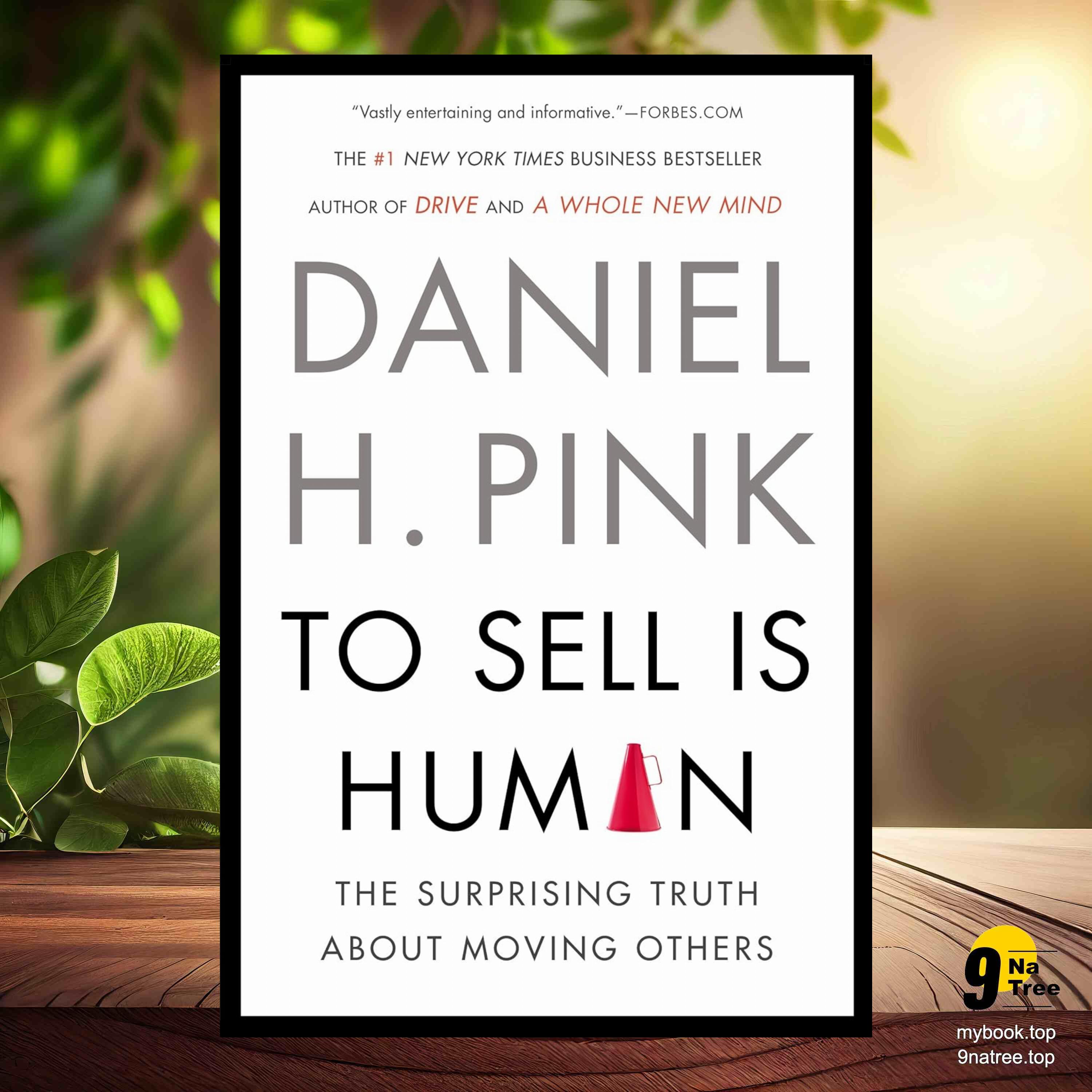 cover of episode [Review] To Sell Is Human: The Surprising Truth About Moving Others (Daniel H. Pink) Summarized