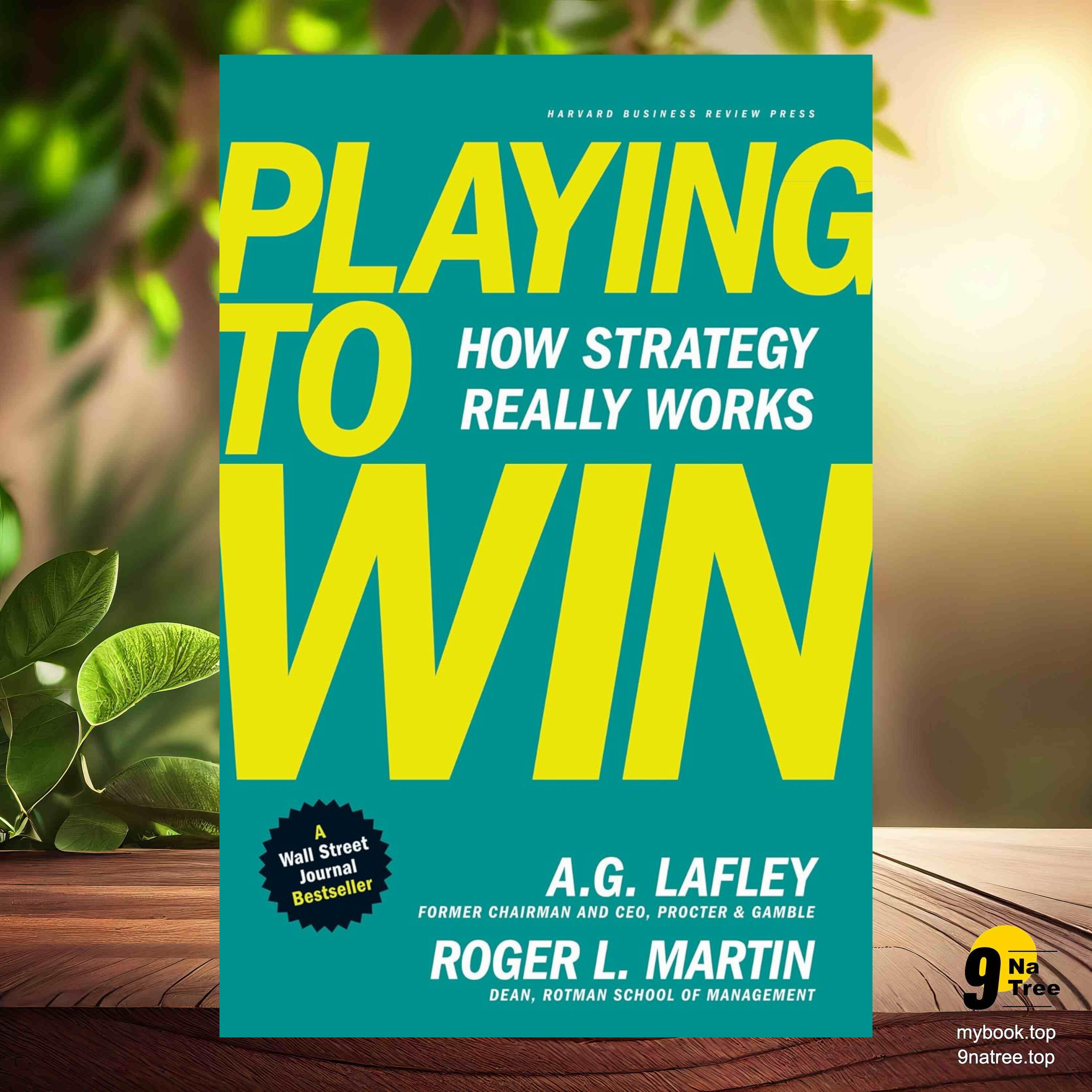 cover of episode [Review] Playing to Win: How Strategy Really Works (A.G. Lafley) Summarized