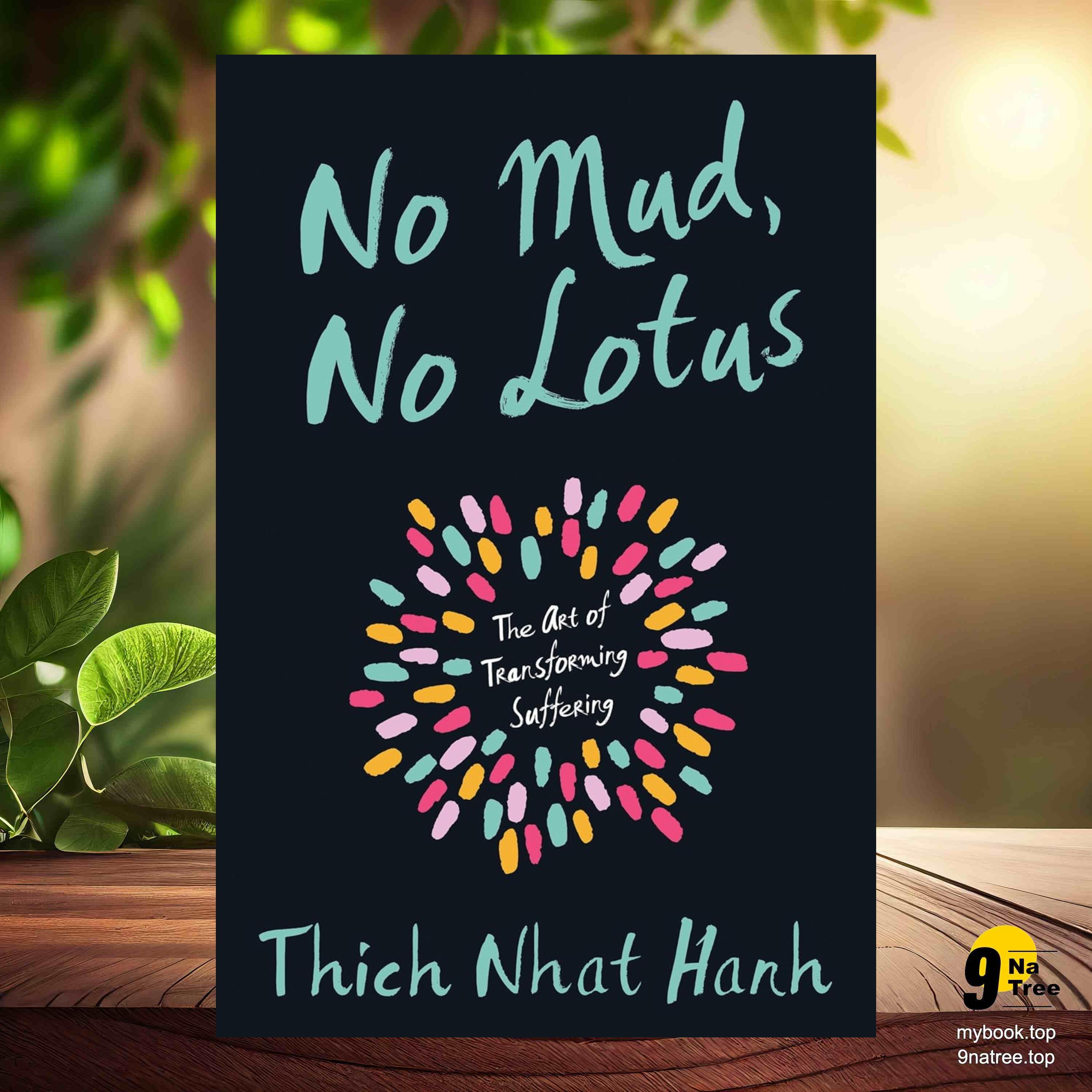 cover of episode [Review] No Mud, No Lotus: The Art of Transforming Suffering (Thich Nhat Hanh) Summarized