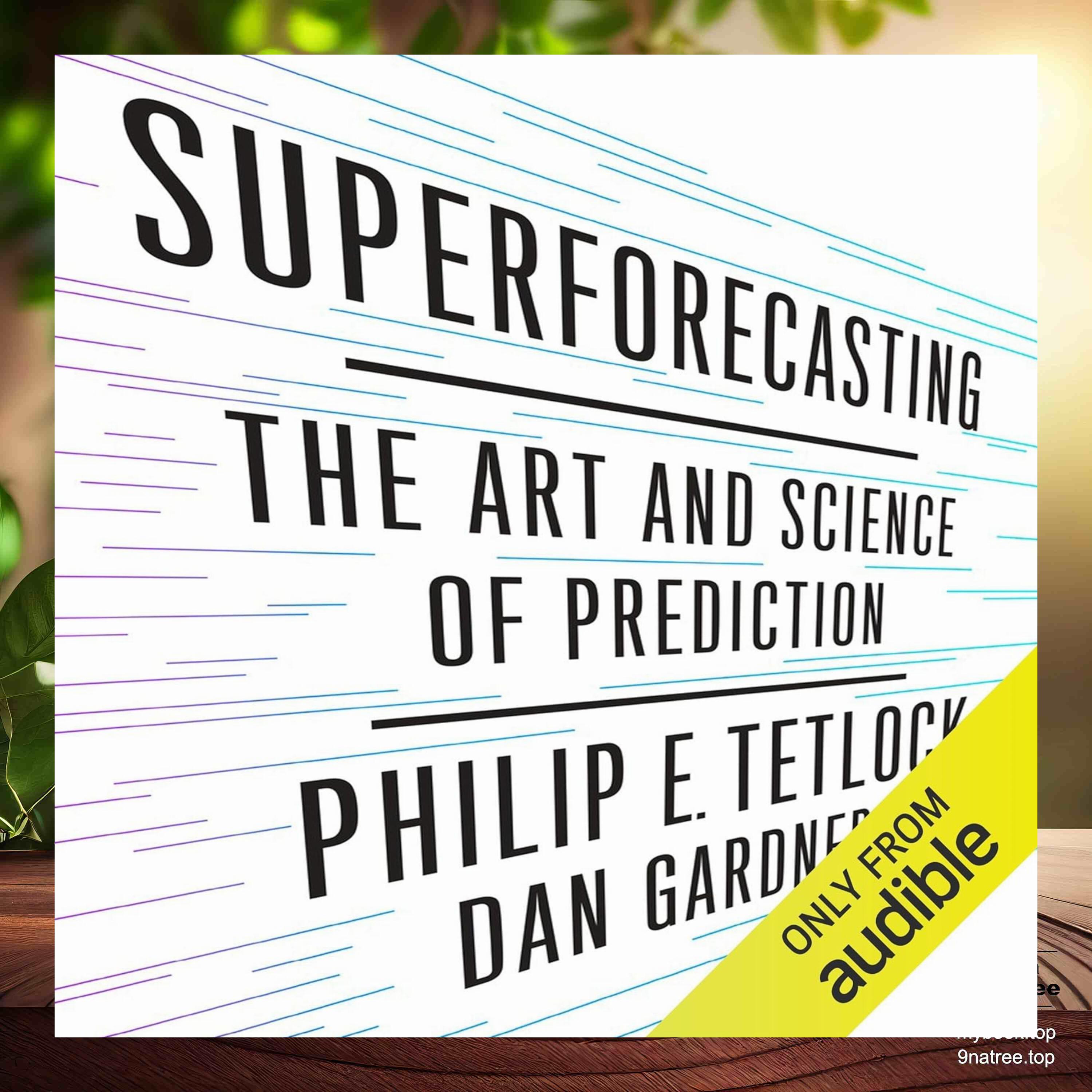 cover of episode [Review] Superforecasting: The Art and Science of Prediction (Philip Tetlock) Summarized