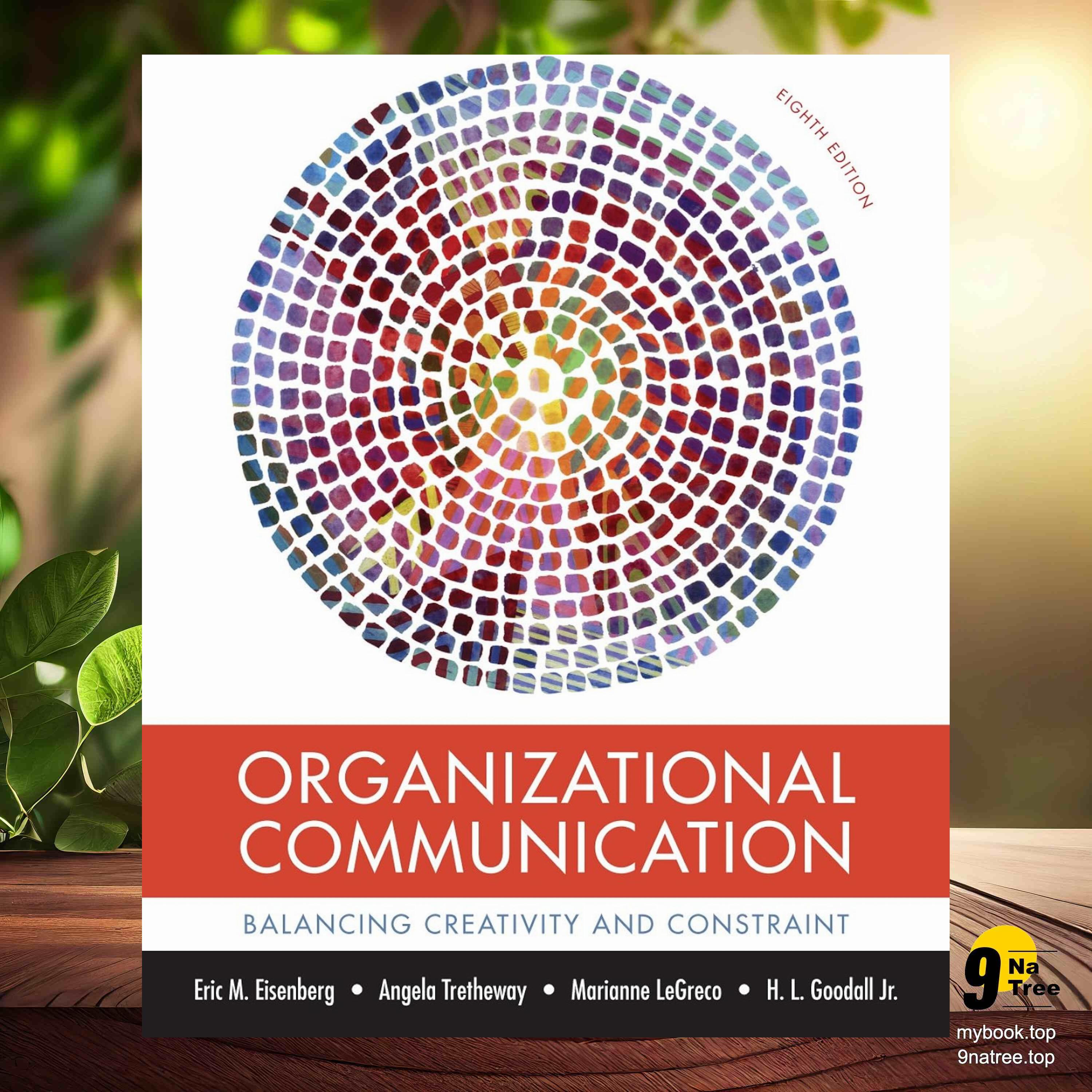 cover of episode [Review] Organizational Communication: Balancing Creativity and Constraint (Eric M. Eisenberg) Summarized