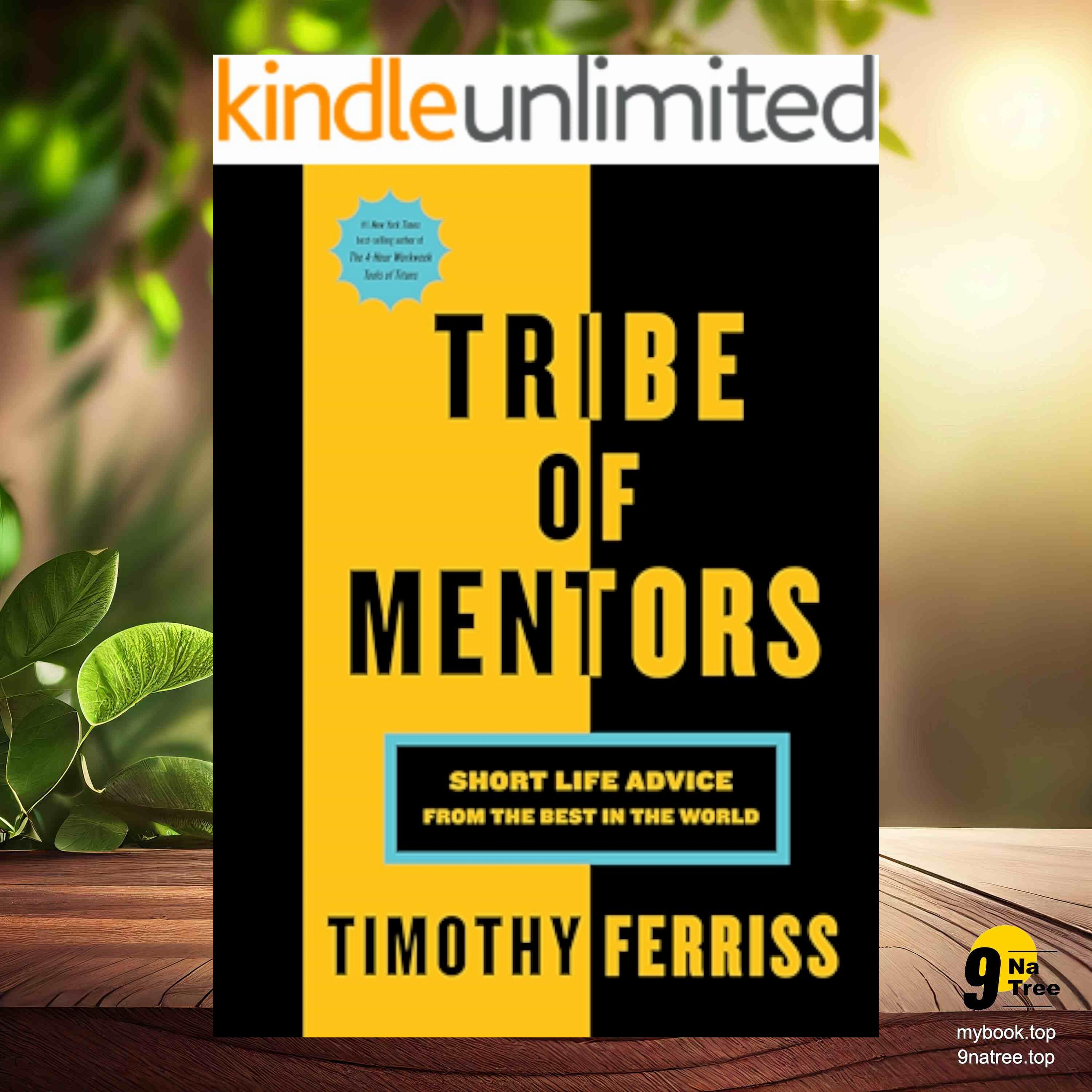 cover of episode [Review] Tribe Of Mentors: Short Life Advice from the Best in the World (Timothy Ferriss) Summarized