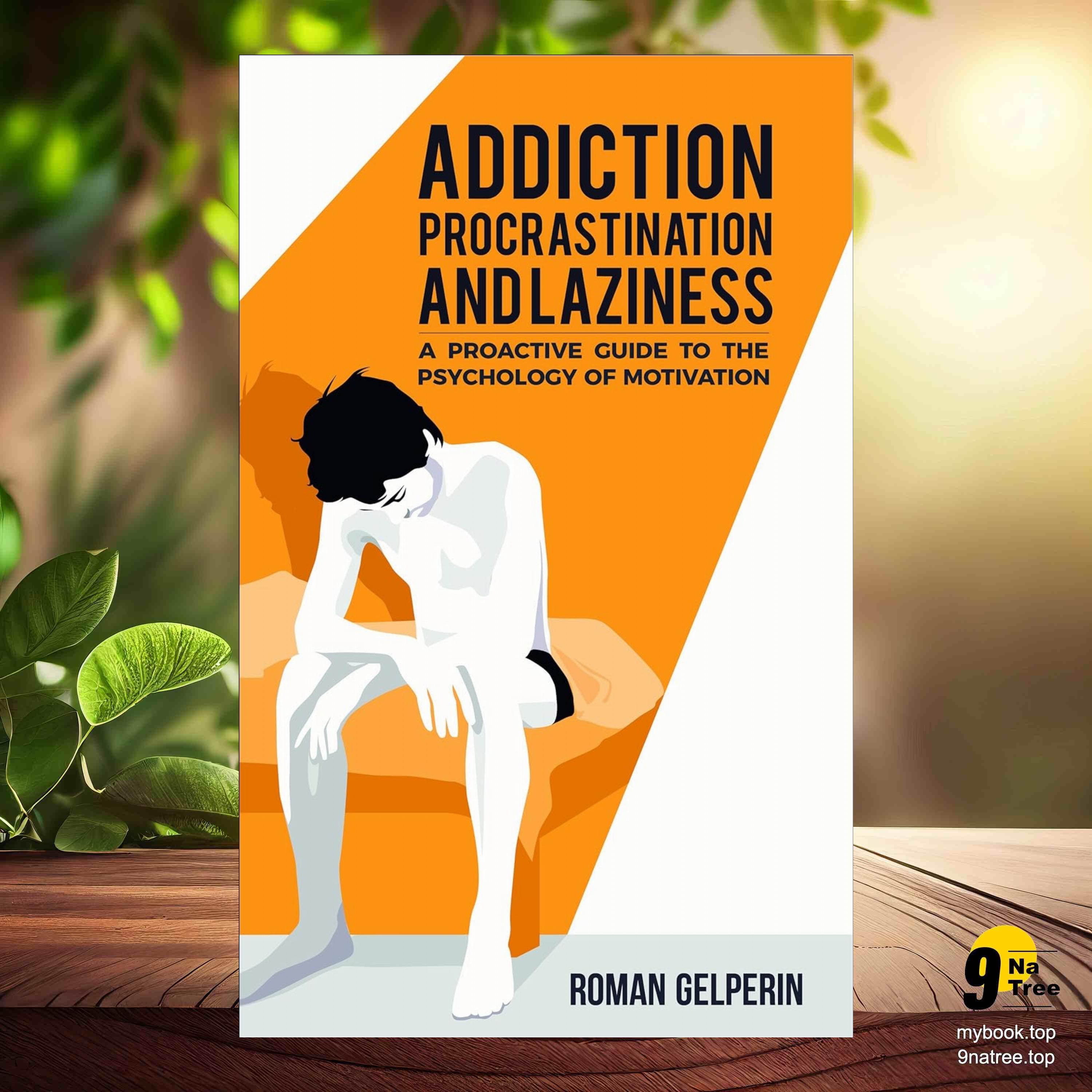 cover of episode [Review] Addiction, Procrastination, and Laziness (Roman Gelperin) Summarized