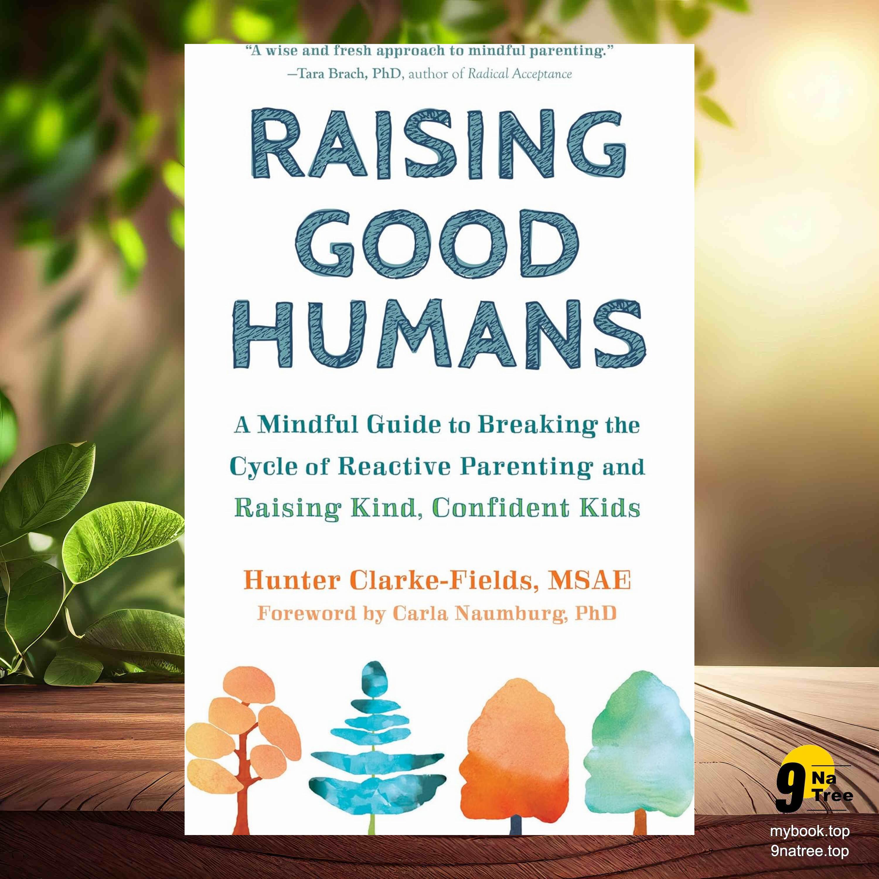 cover of episode [Review] Raising Good Humans (Hunter  Clarke-Fields MSAE) Summarized