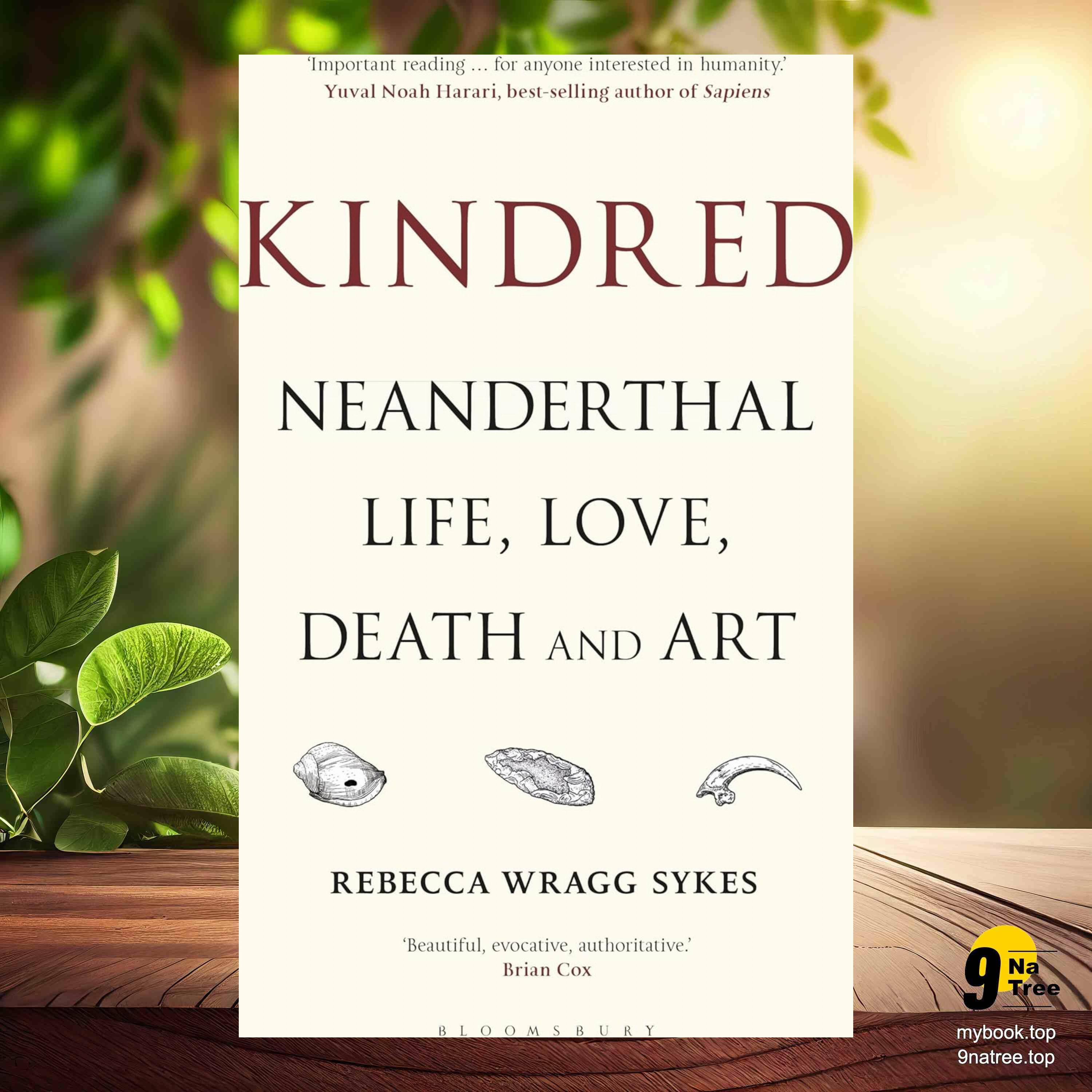 cover of episode [Review] Kindred: Neanderthal Life, Love, Death and Art  (Rebecca Wragg Sykes) Summarized