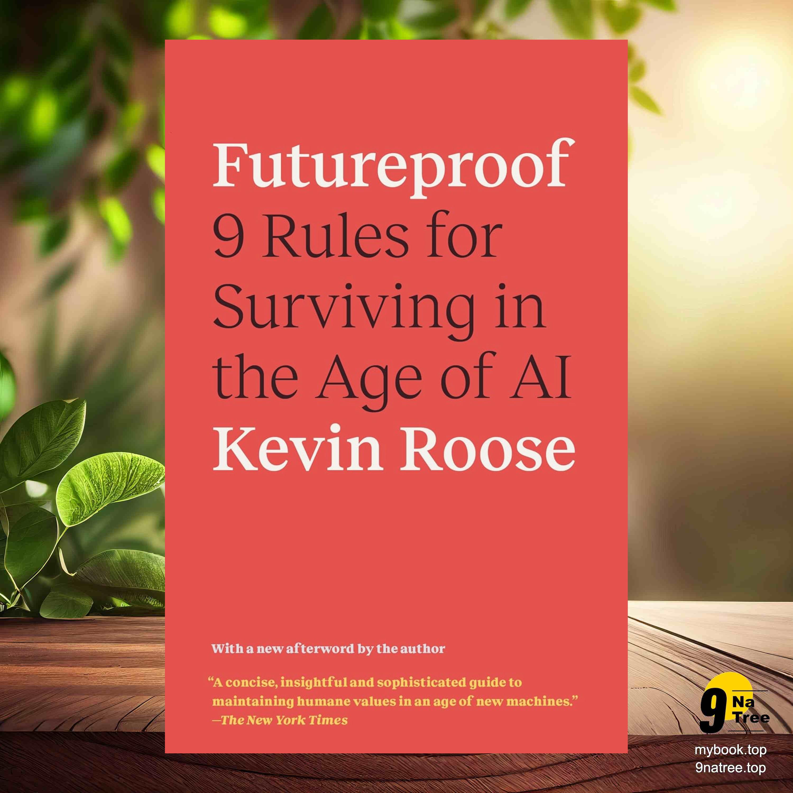 cover of episode [Review] Futureproof: 9 Rules for Surviving in the Age of AI (Kevin Roose) Summarized