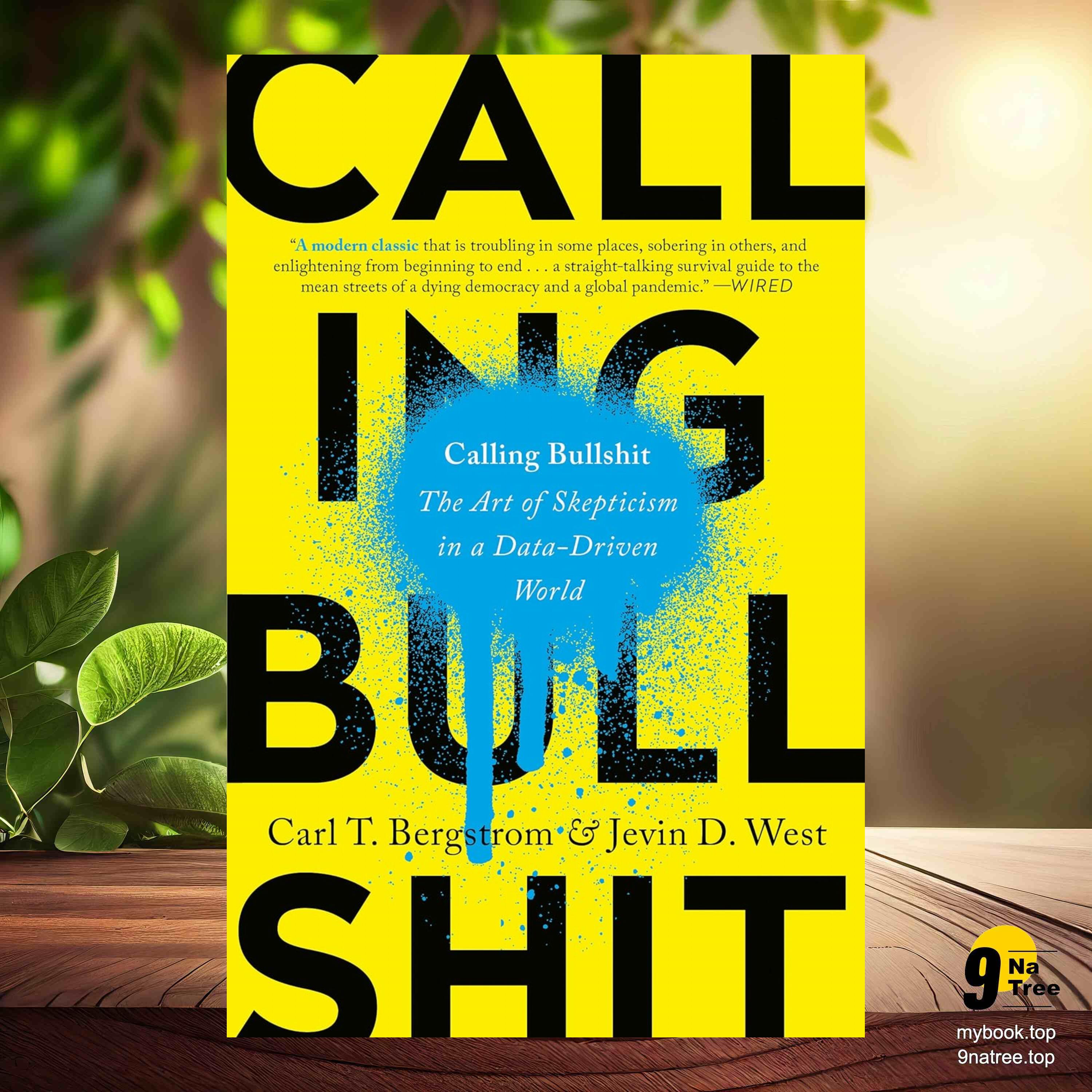 cover of episode [Review] Calling Bullshit: The Art of Skepticism in a Data-Driven World (Carl T. Bergstrom) Summarized