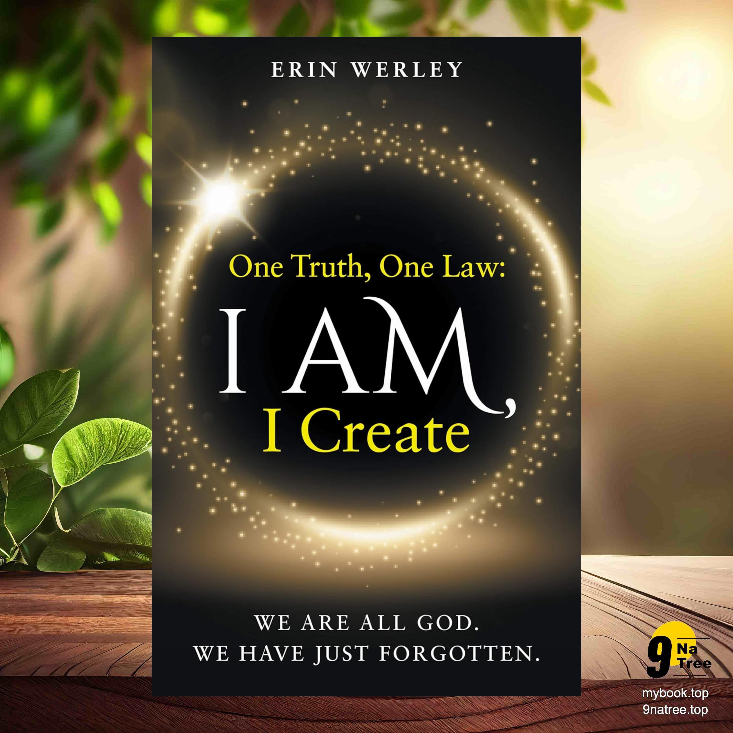 cover of episode [Review] One Truth, One Law: I Am, I Create (Erin Werley) Summarized