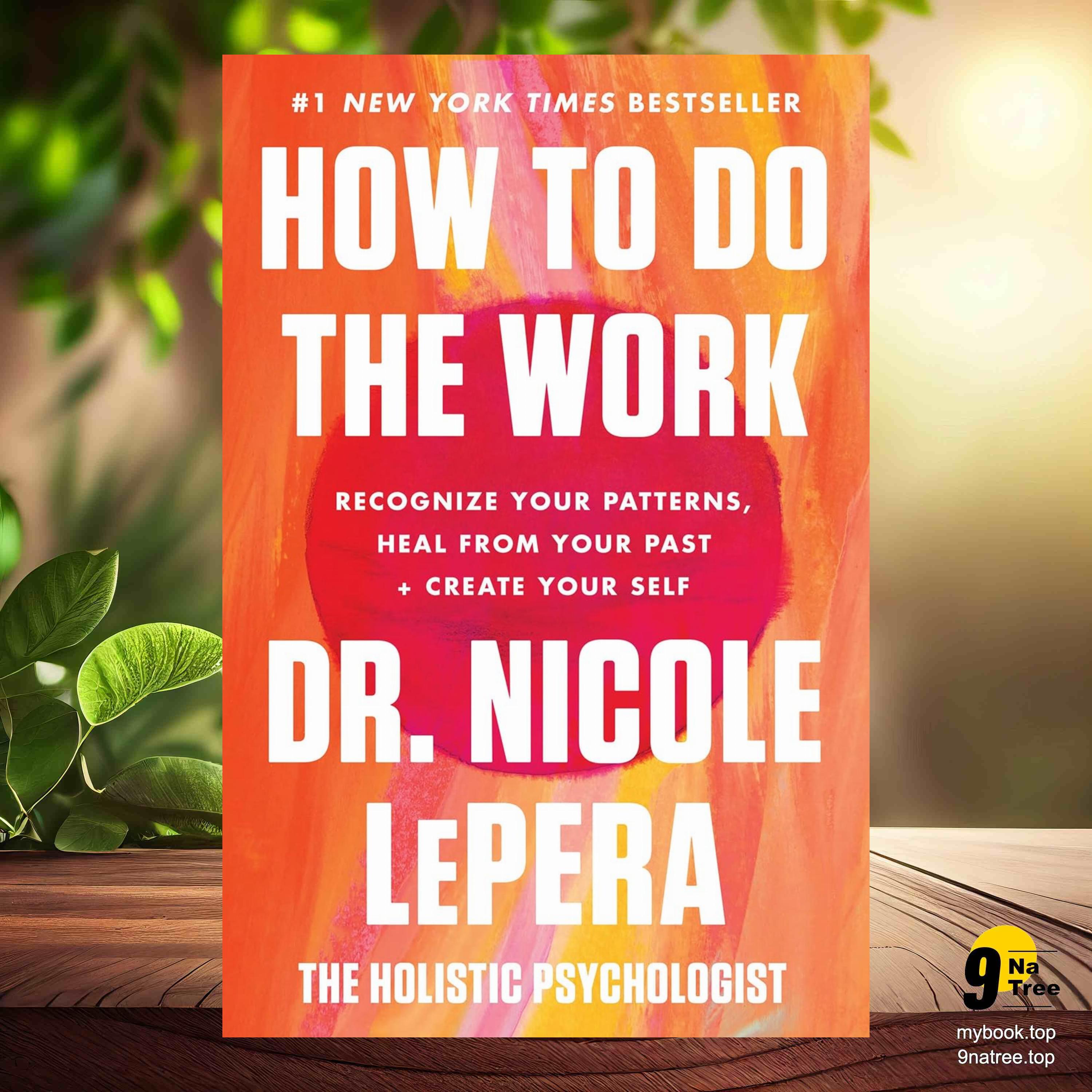 cover of episode [Review] How to Do the Work (Nicole LePera) Summarized