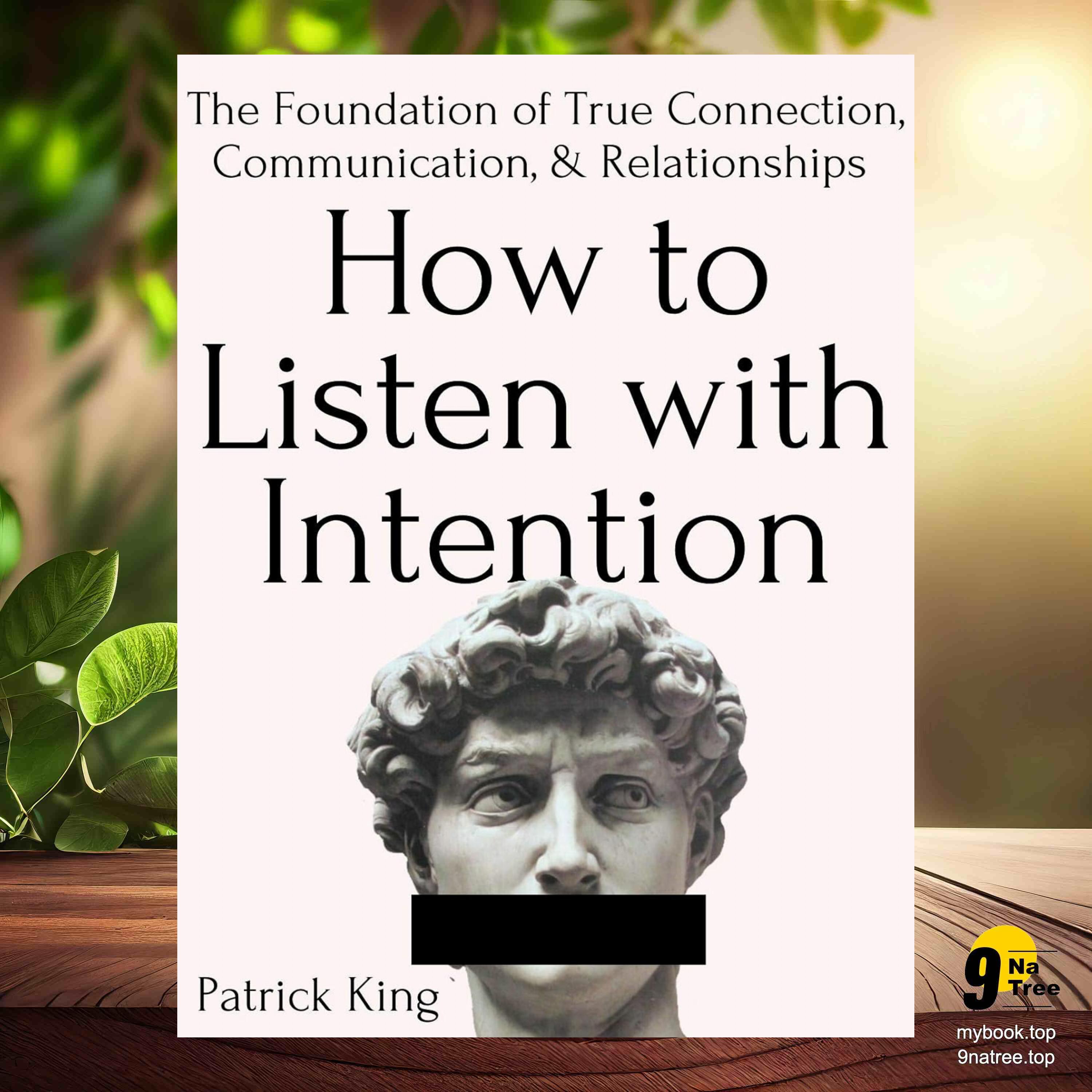 cover of episode [Review] How to Listen with Intention (Patrick King) Summarized