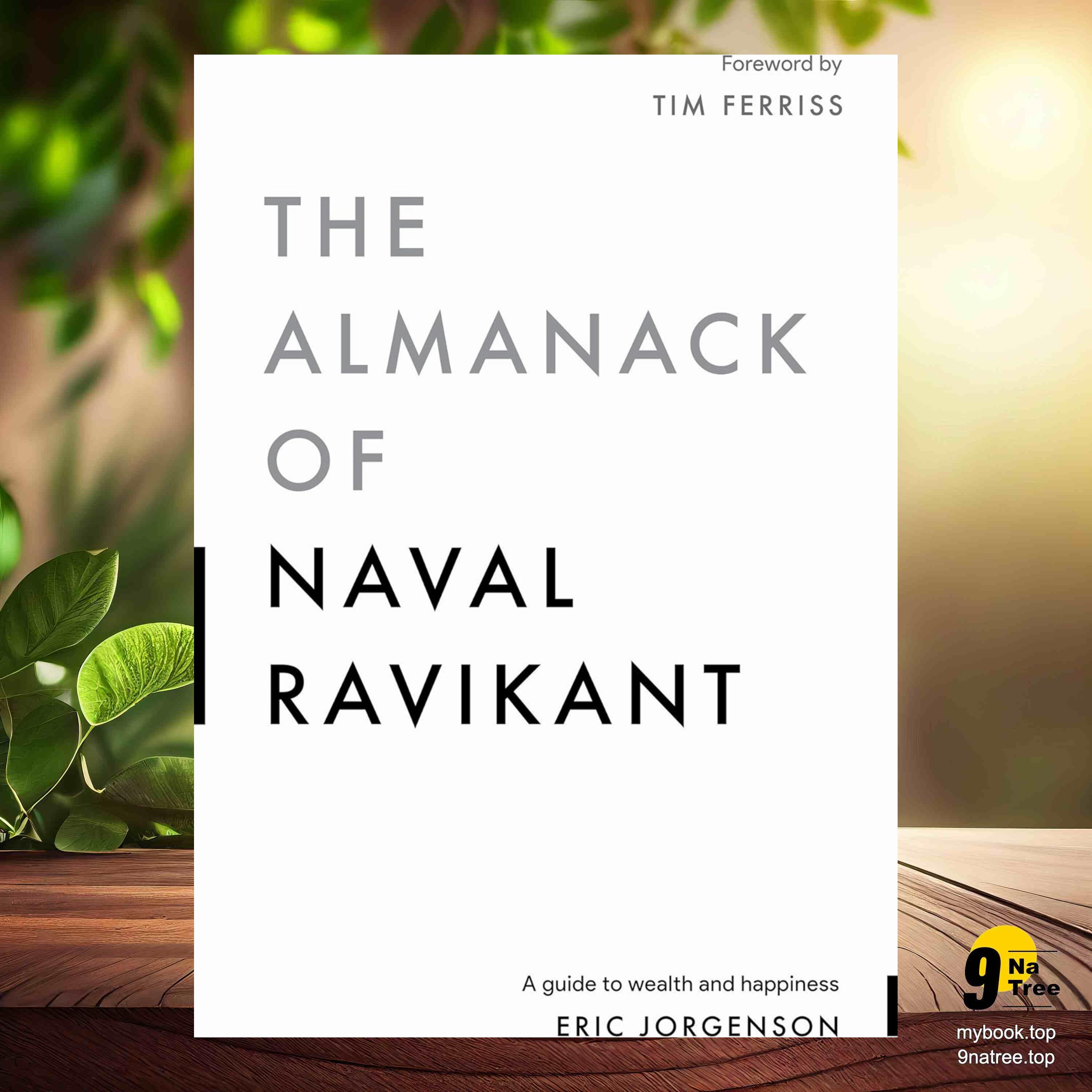 cover of episode [Review] The Almanack of Naval Ravikant: A Guide to Wealth and Happiness (Eric Jorgenson) Summarized