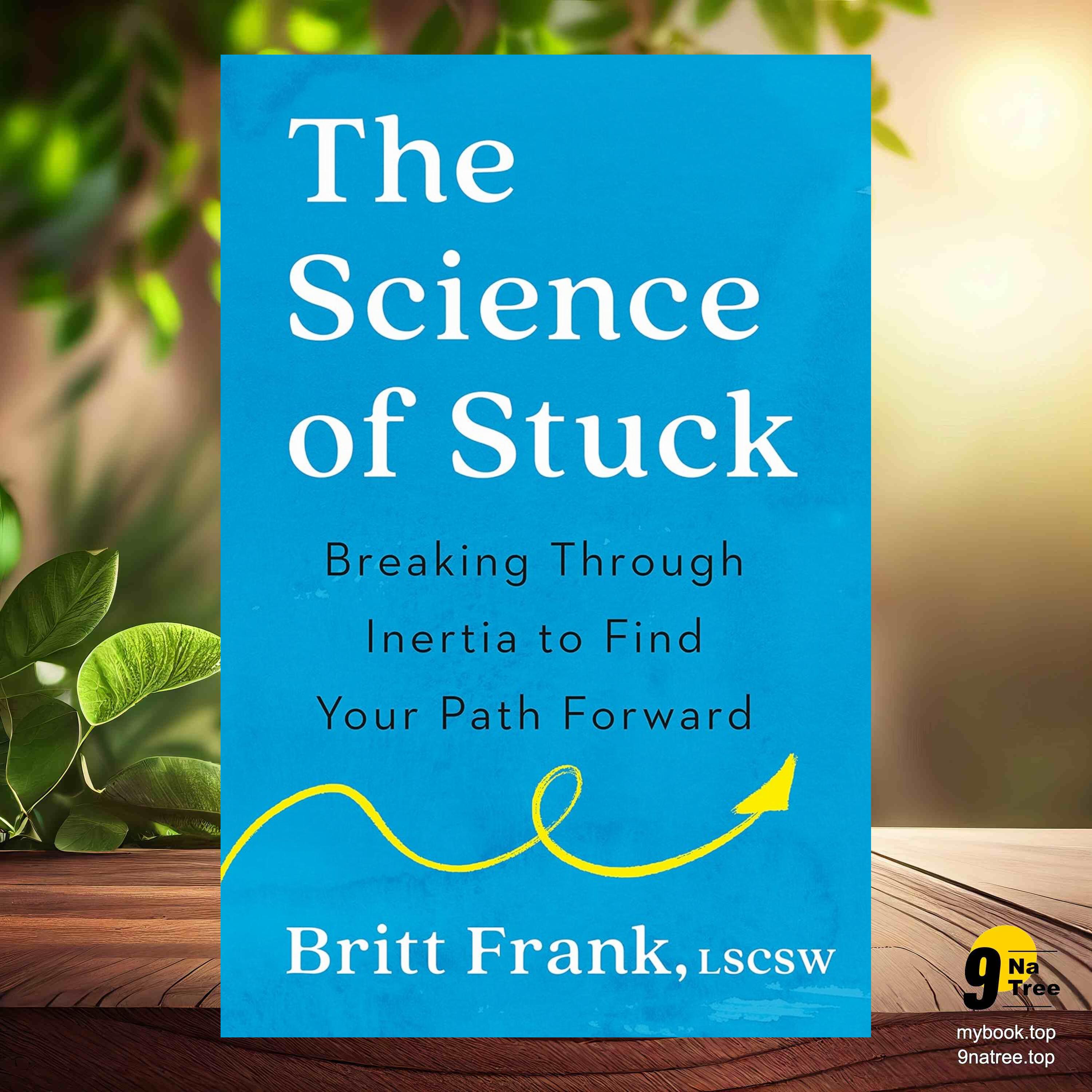 cover of episode [Review] The Science of Stuck (Britt Frank) Summarized