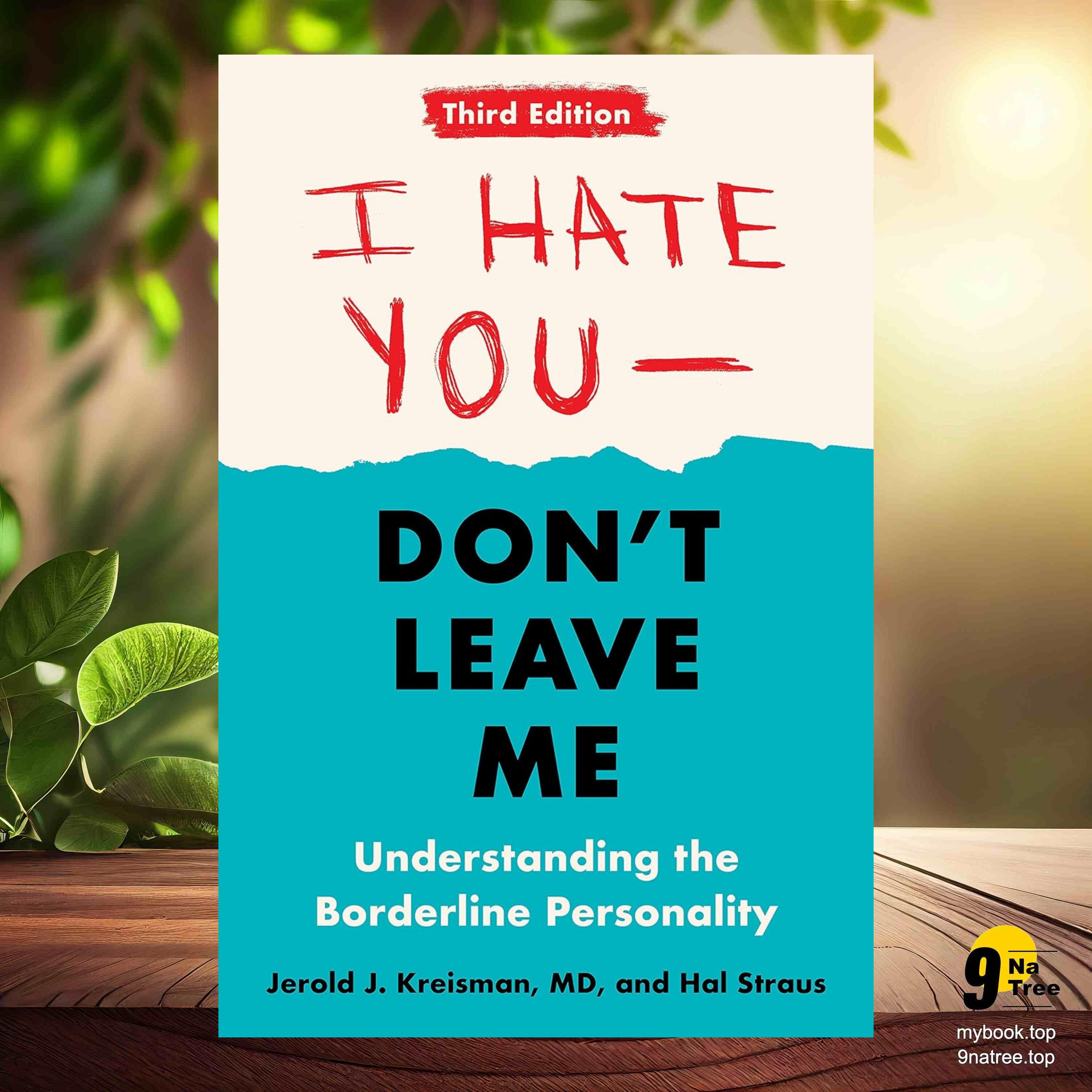 cover of episode [Review] I Hate You--Don't Leave Me: Third Edition: Understanding the Borderline Personality (Jerold J. Kreisman) Summarized