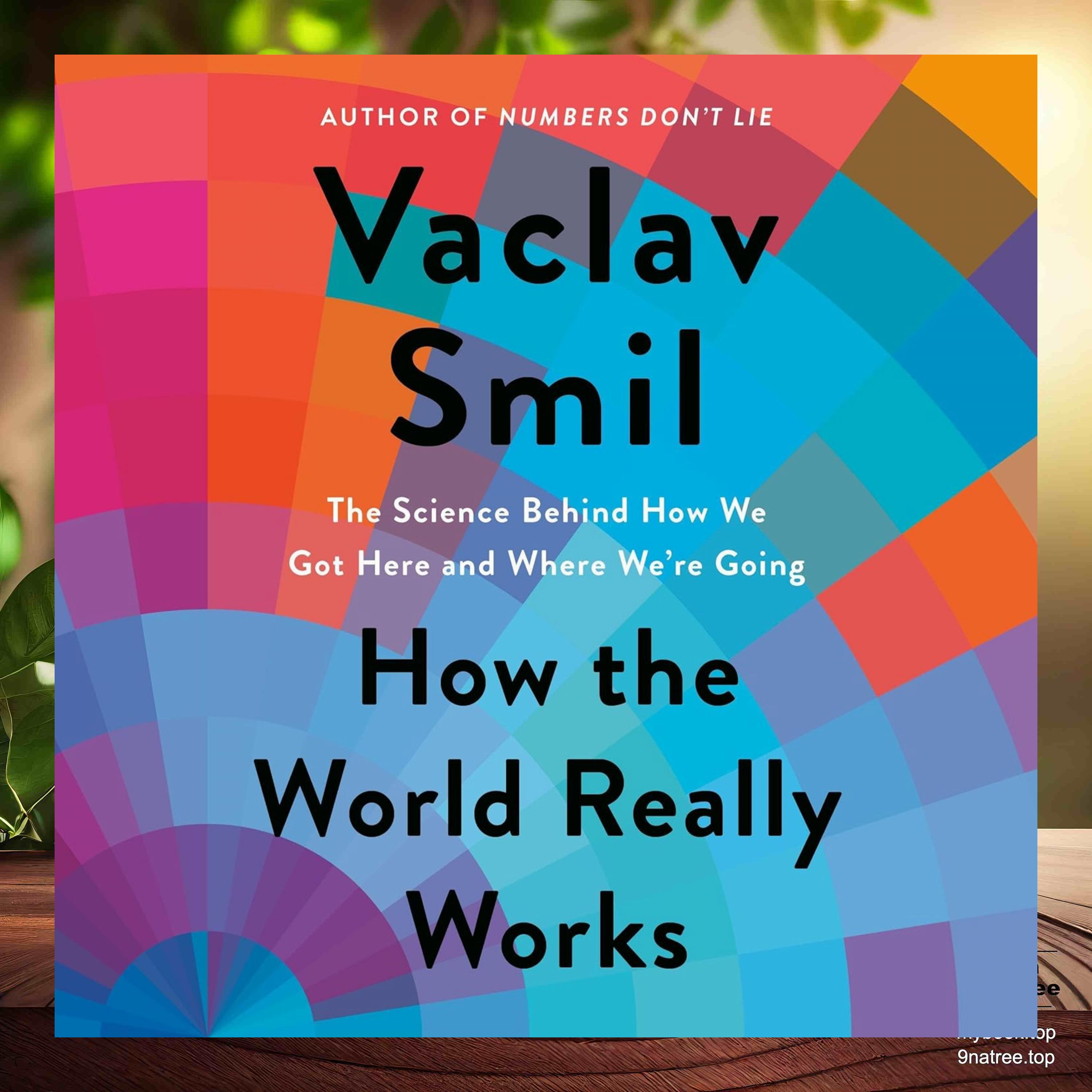 cover of episode [Review] How the World Really Works: The Science Behind How We Got Here and Where We're Going (Vaclav Smil) Summarized