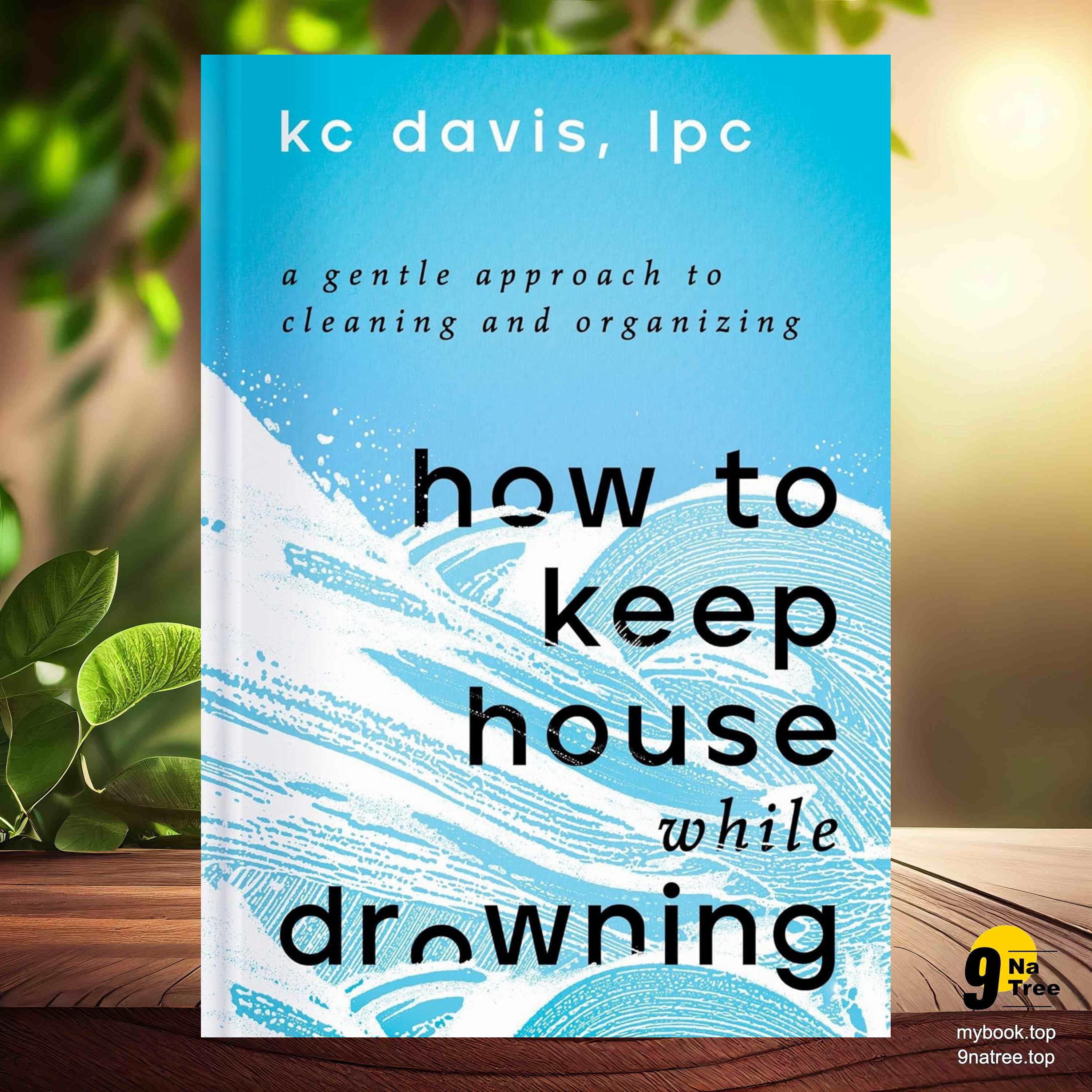 cover of episode [Review] How to Keep House While Drowning (KC Davis) Summarized