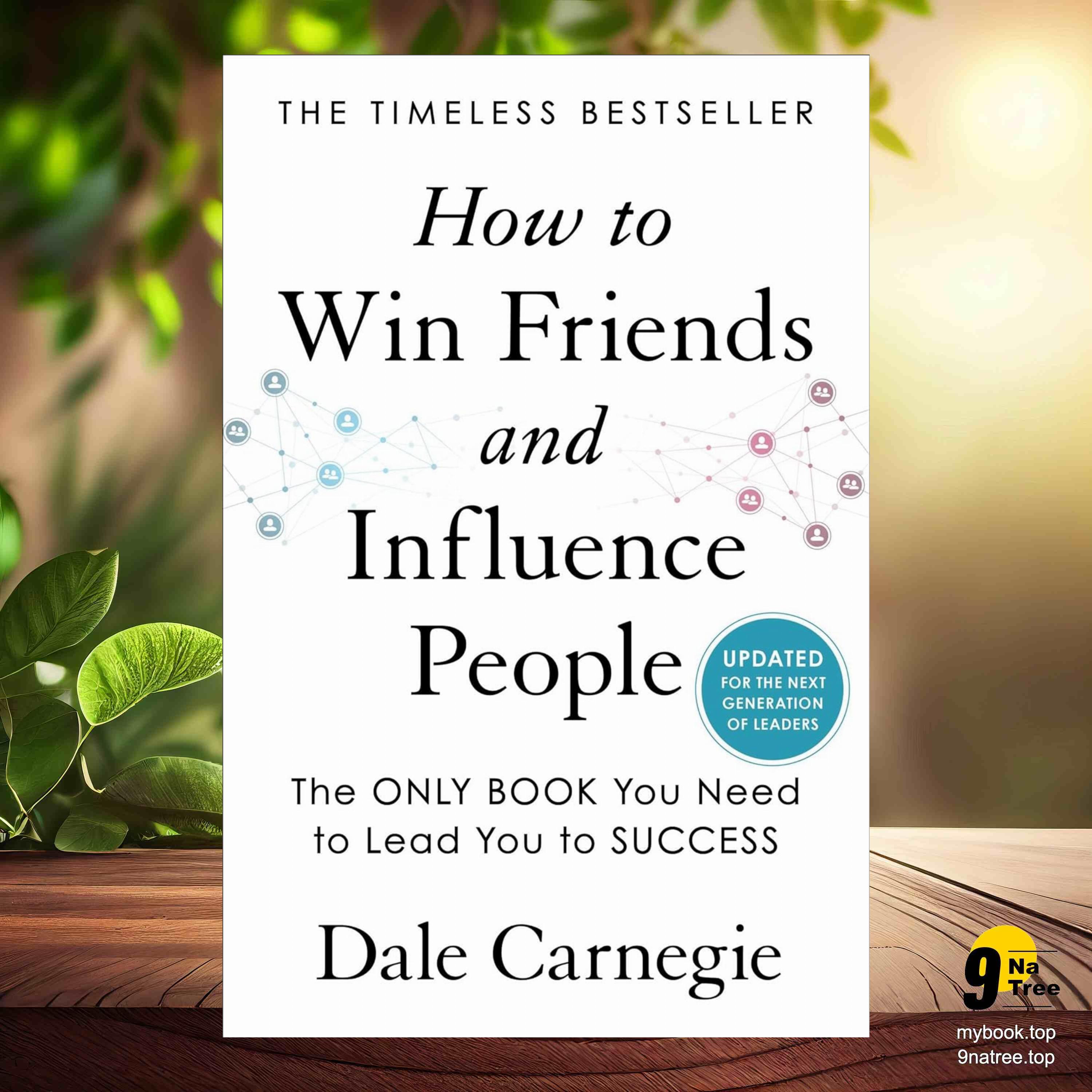 cover of episode [Review] How to Win Friends and Influence People: Updated For the Next Generation of Leaders (Dale Carnegie Books) (Dale Carnegie) Summarized