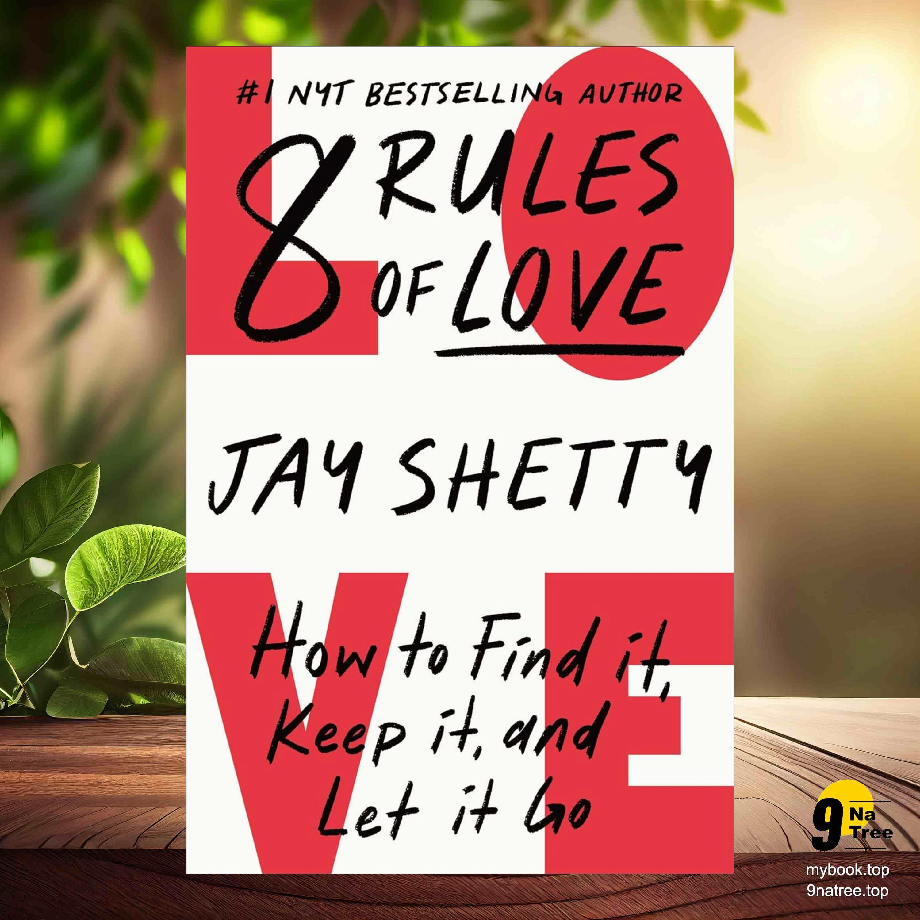 cover of episode [Review] 8 Rules of Love: How to Find It, Keep It, and Let It Go (Jay Shetty) Summarized