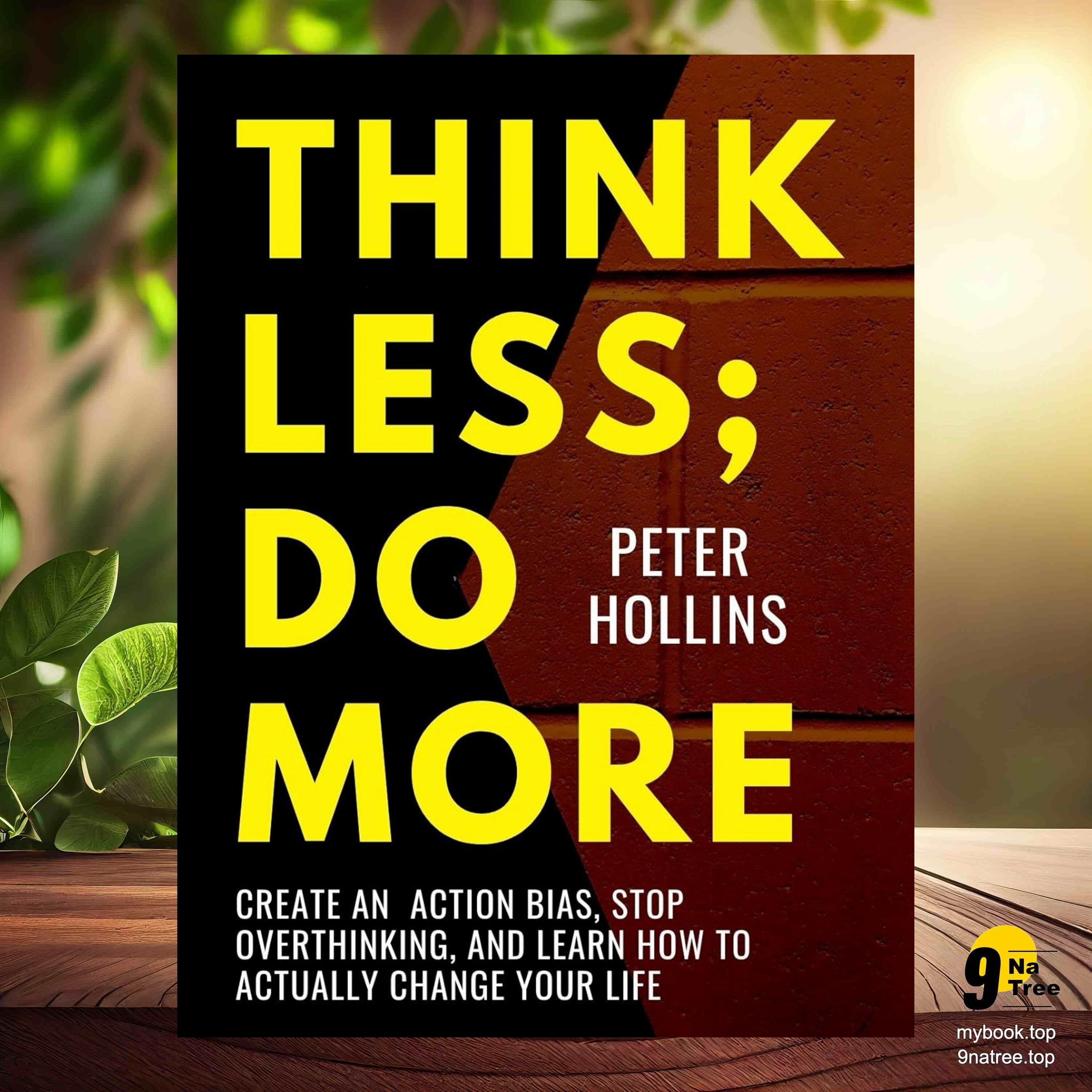 cover of episode [Review] Think Less; Do More (Peter Hollins) Summarized