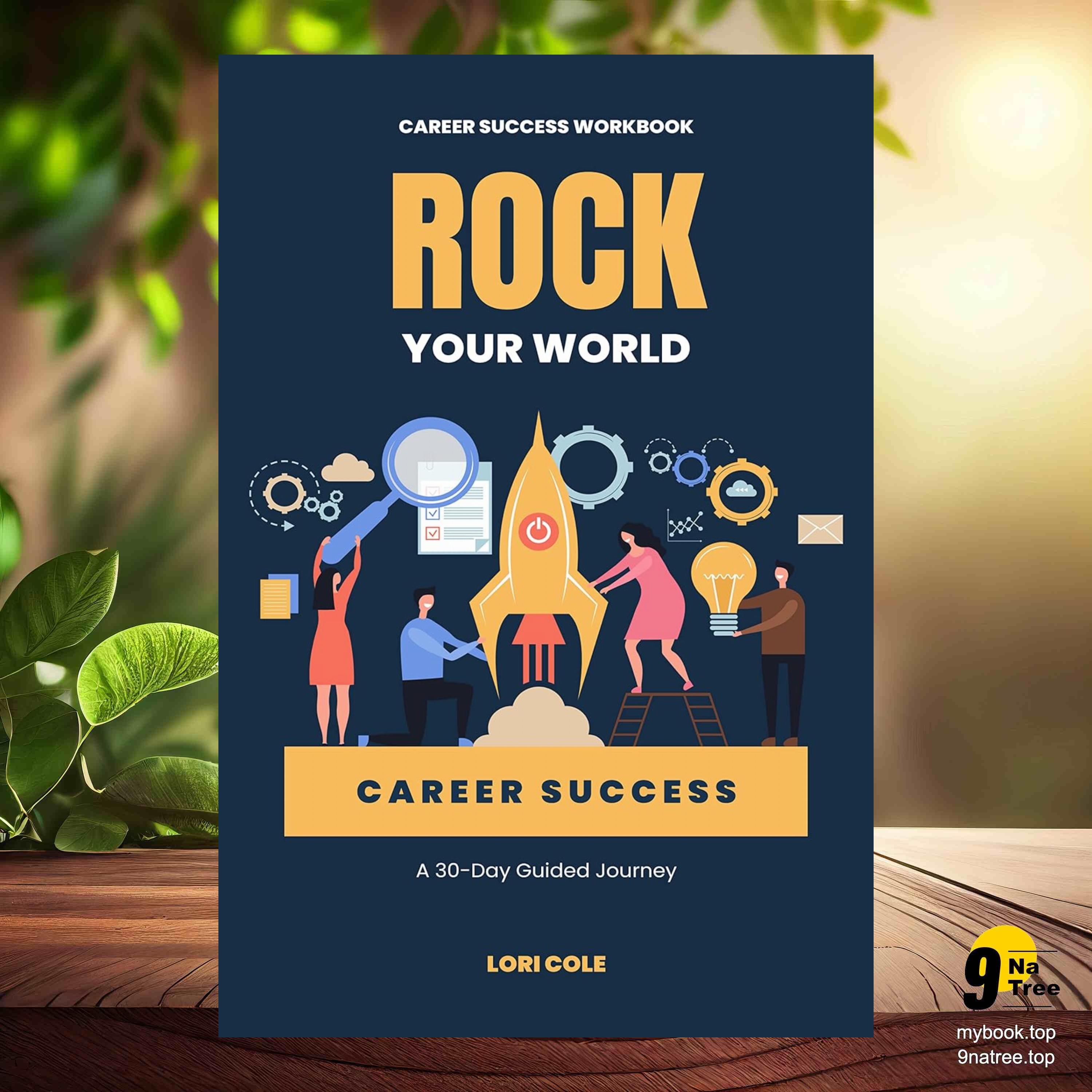 cover of episode [Review] Rock Your World: A 30-Day Guided Journey to Career Success (Lori Cole) Summarized