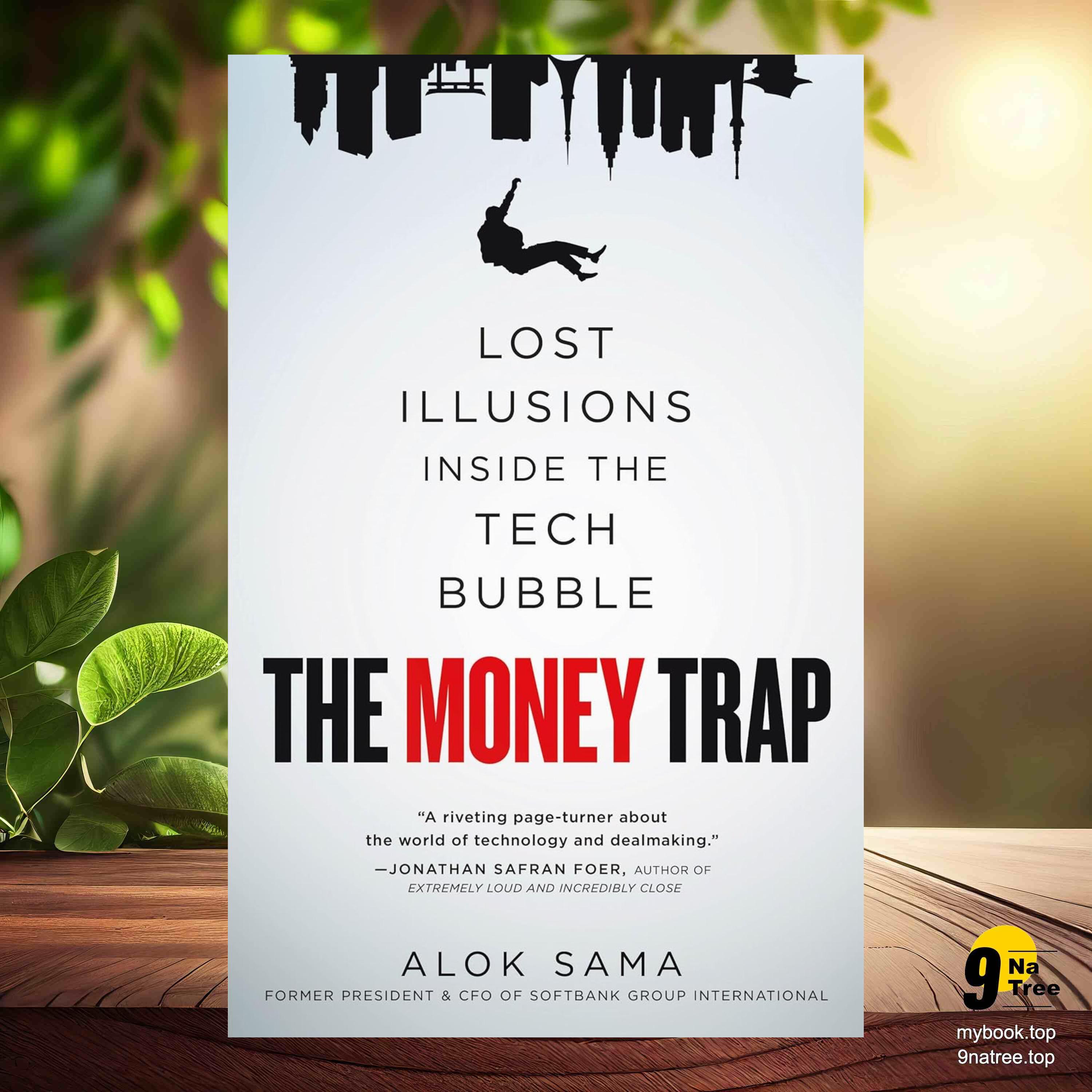 cover of episode [Review] The Money Trap: Lost Illusions Inside the Tech Bubble (Alok Sama) Summarized