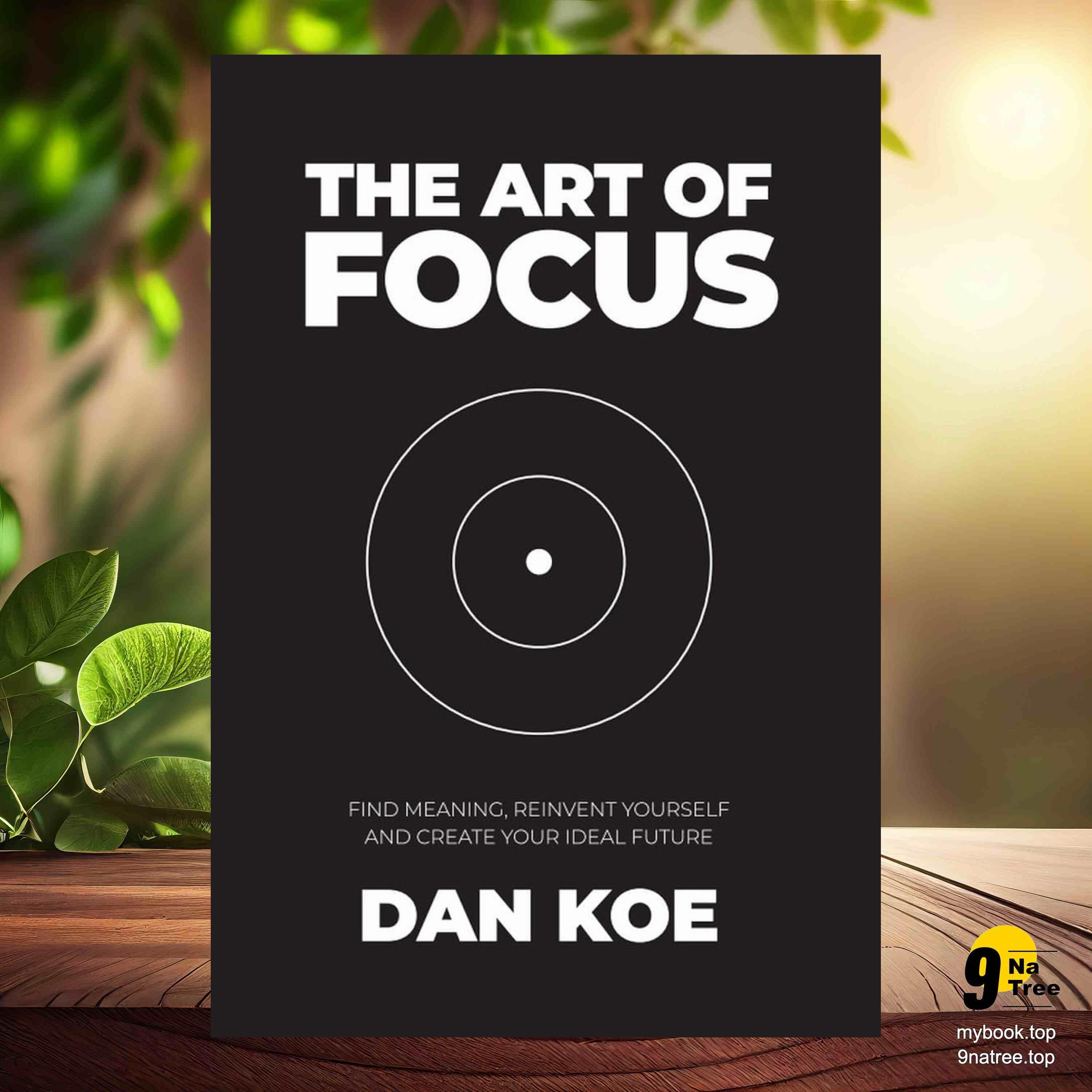 cover of episode [Review] The Art of Focus (Dan Koe) Summarized