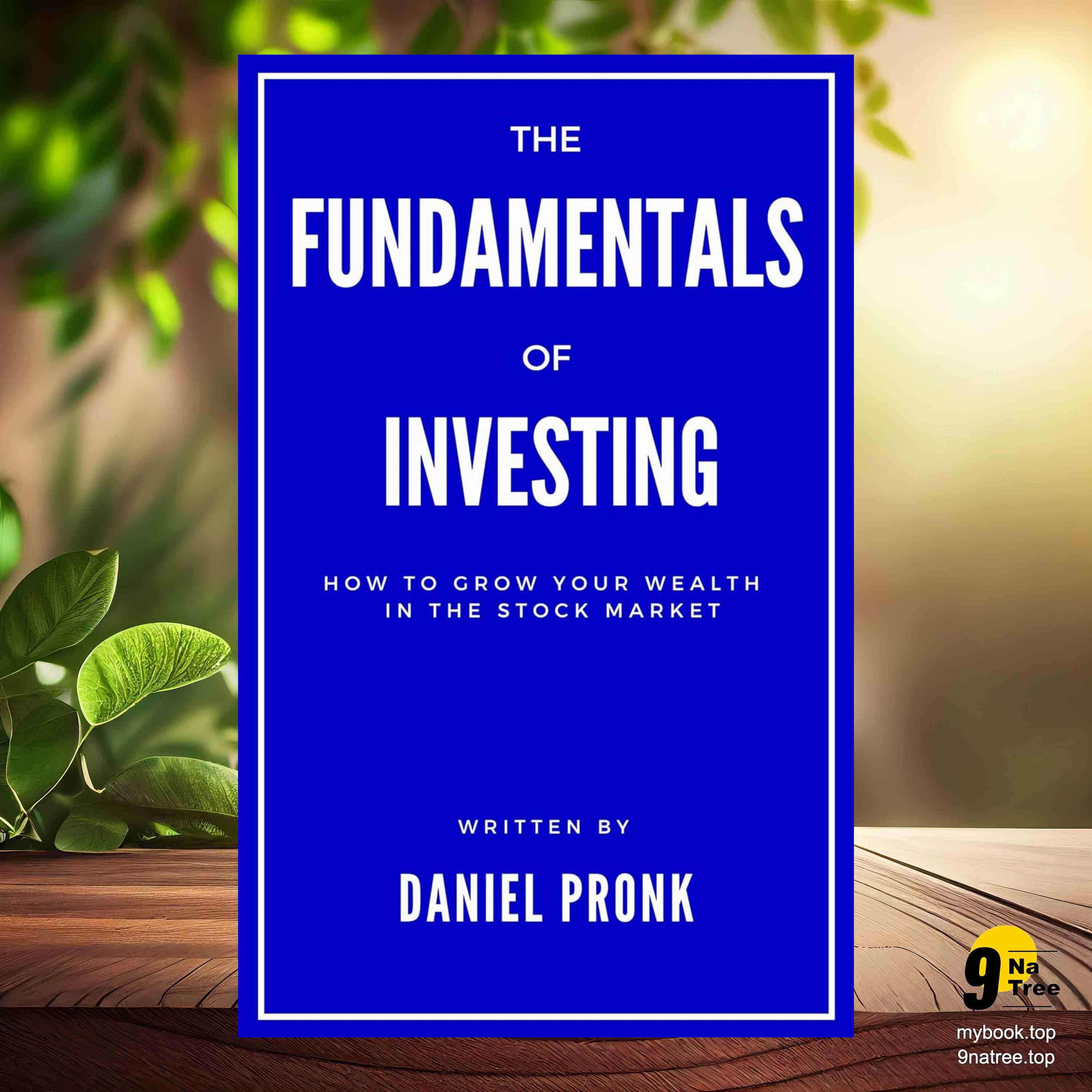 cover of episode [Review] The Fundamentals of Investing (Daniel Pronk) Summarized